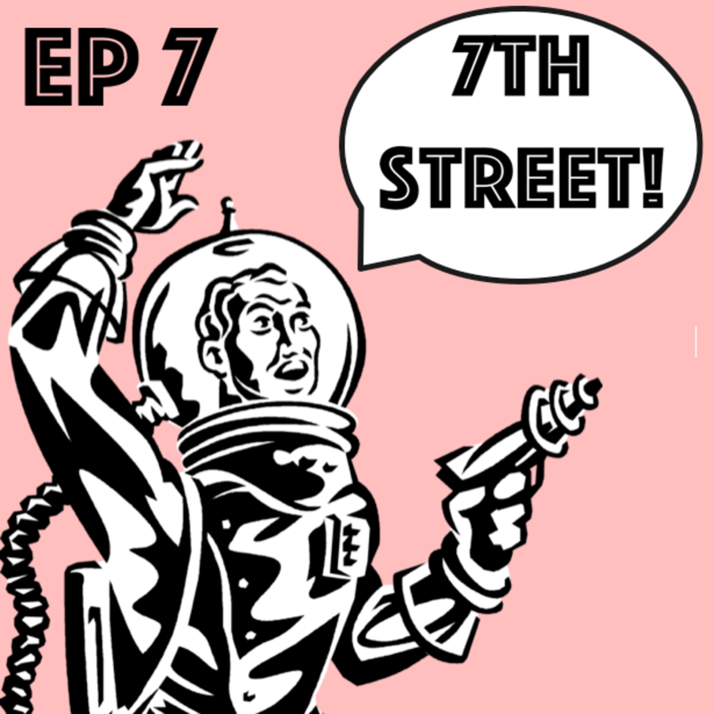 7th Street Podcast