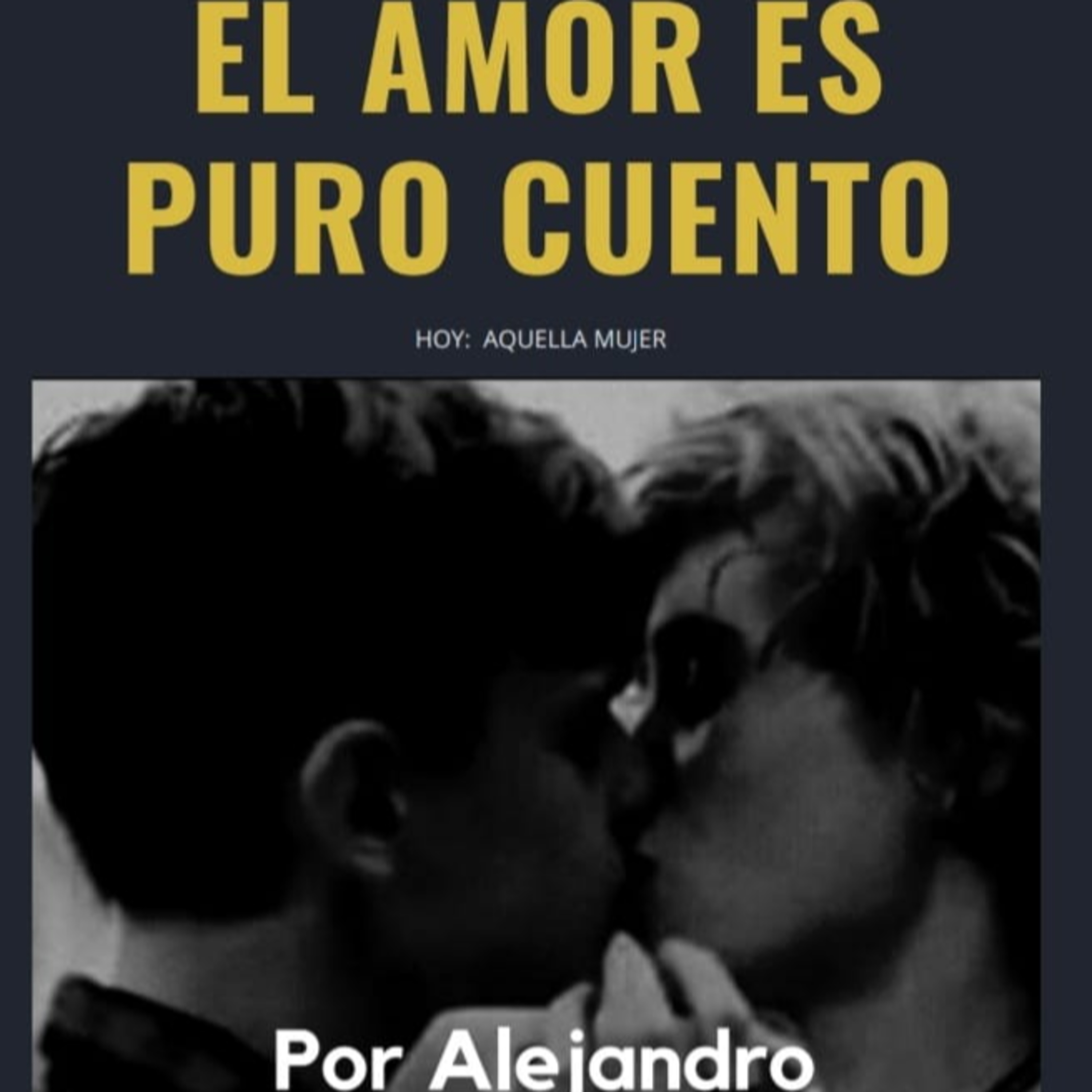 El amor es puro cuento de Alejandro Bustos Chesta