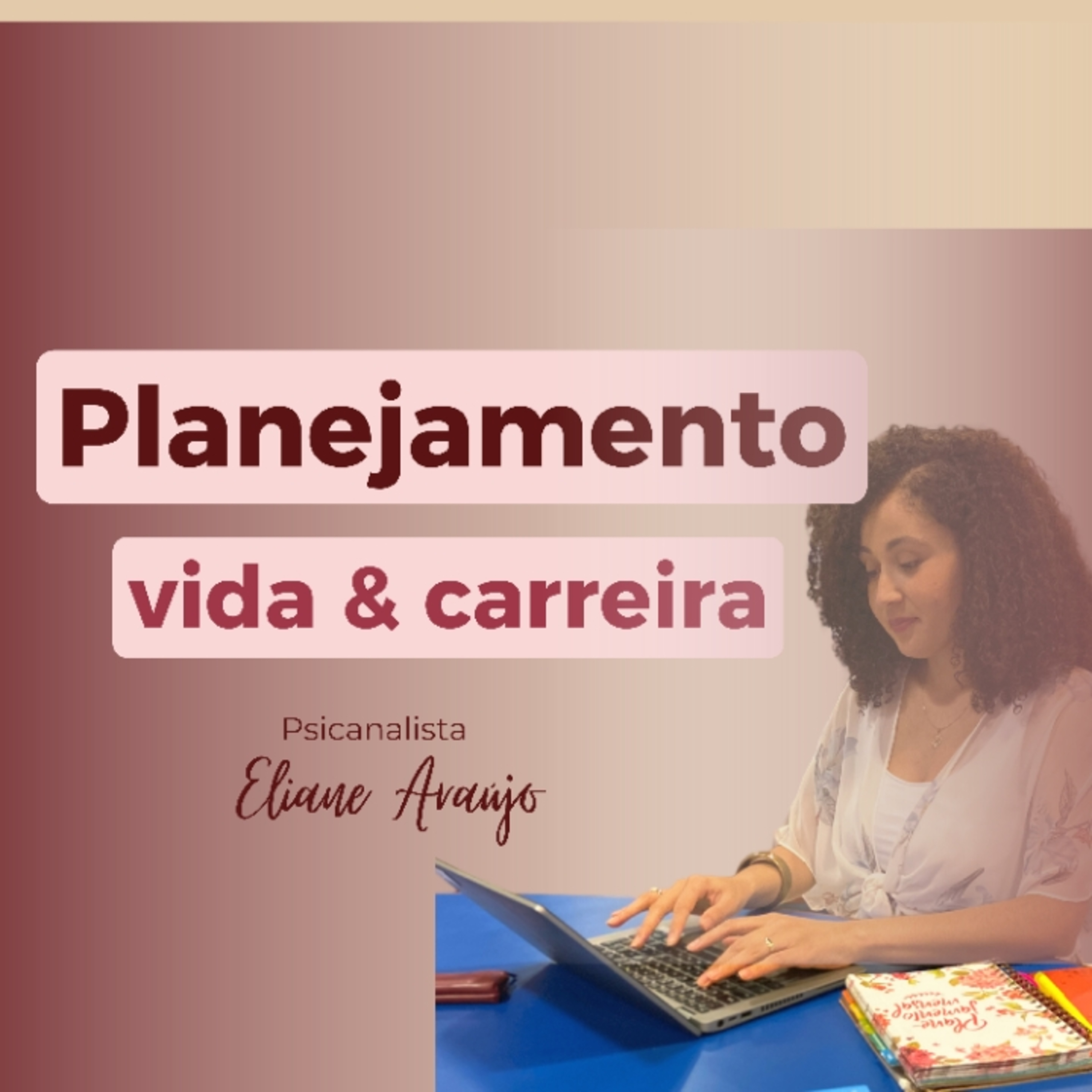 Planejamento de Vida e Carreira episode artwork