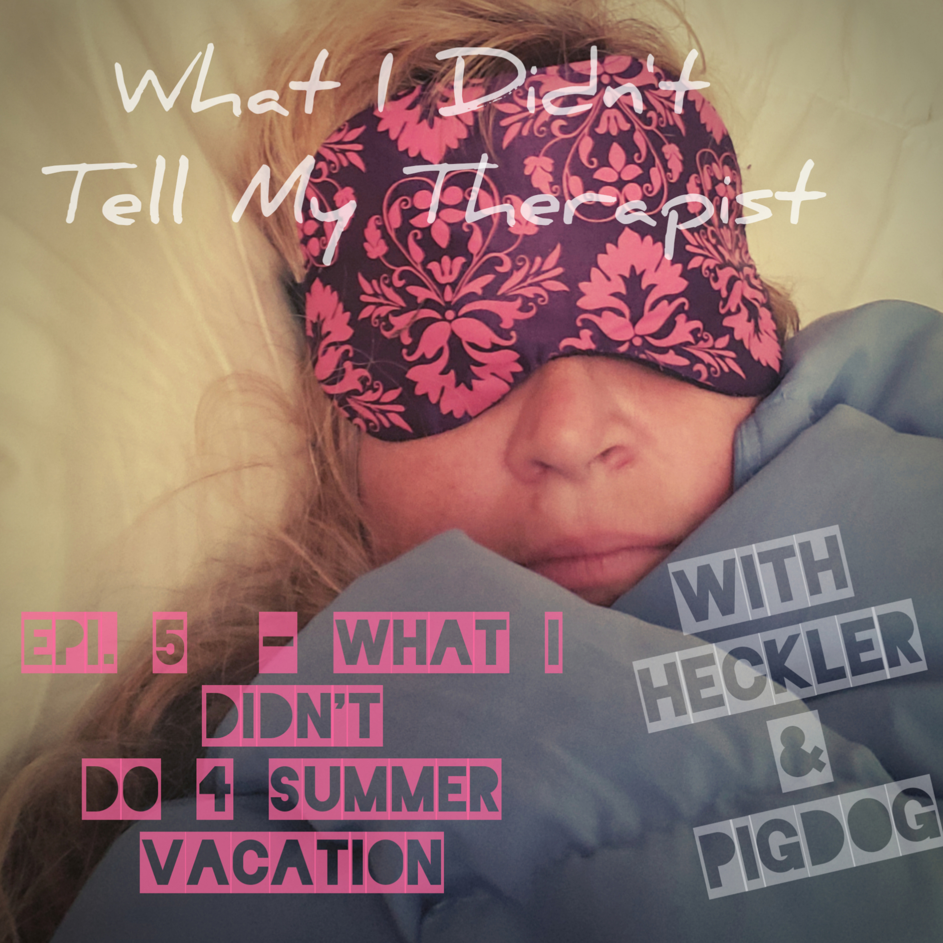 What I Didn\'t Tell My Therapist - REBOOT