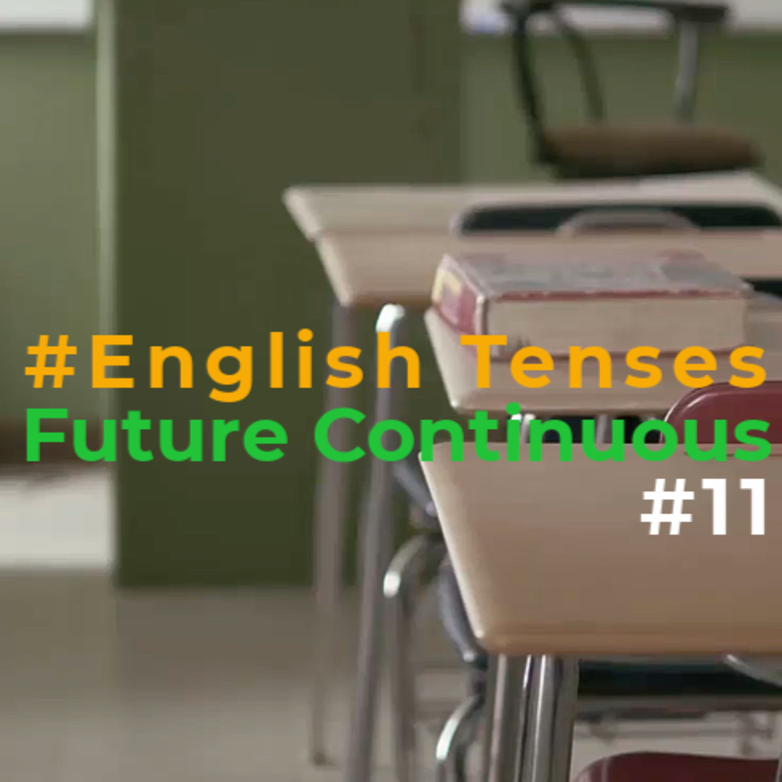 Future Continuous / Progressive #11 episode artwork