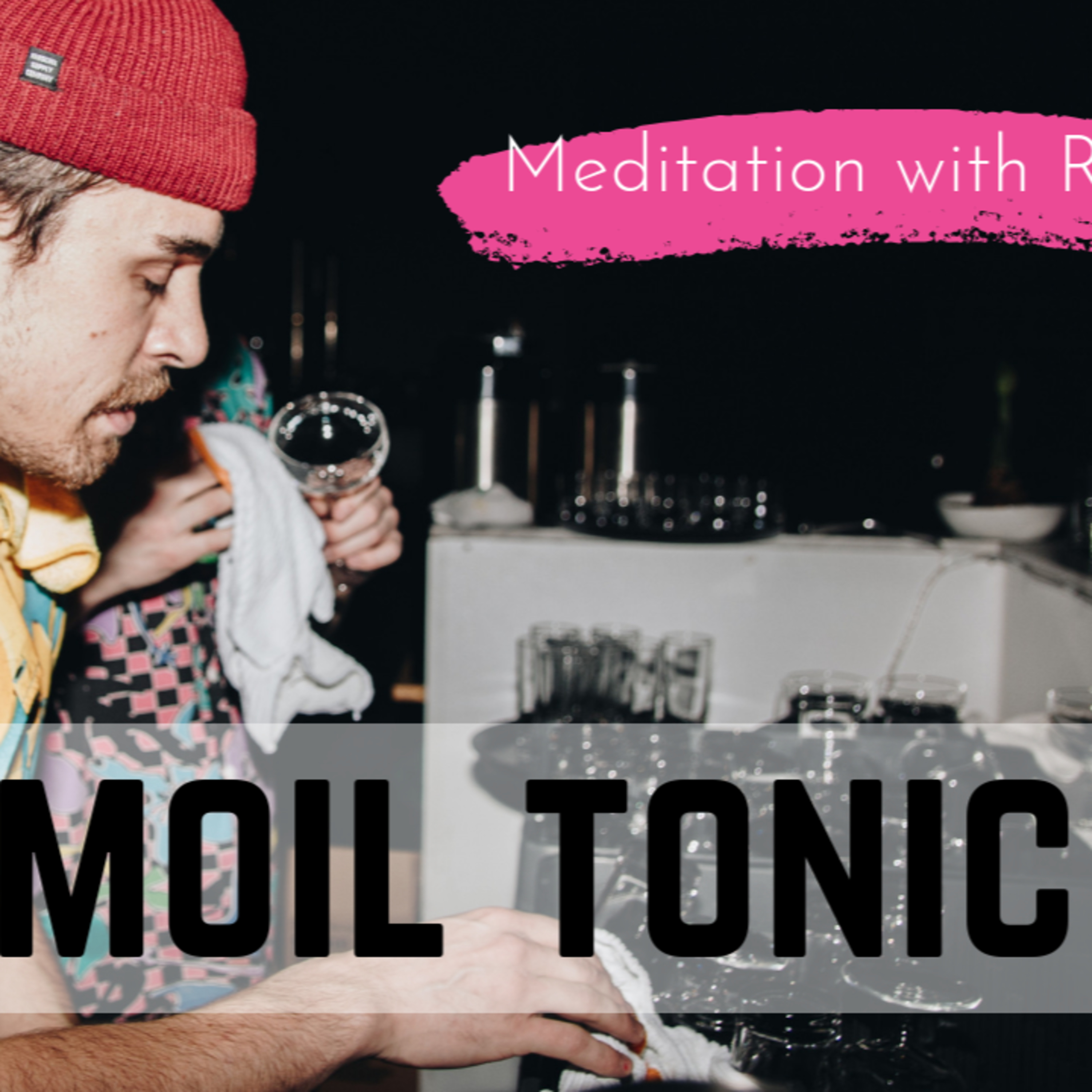 Turmoil Tonic - meditation episode artwork
