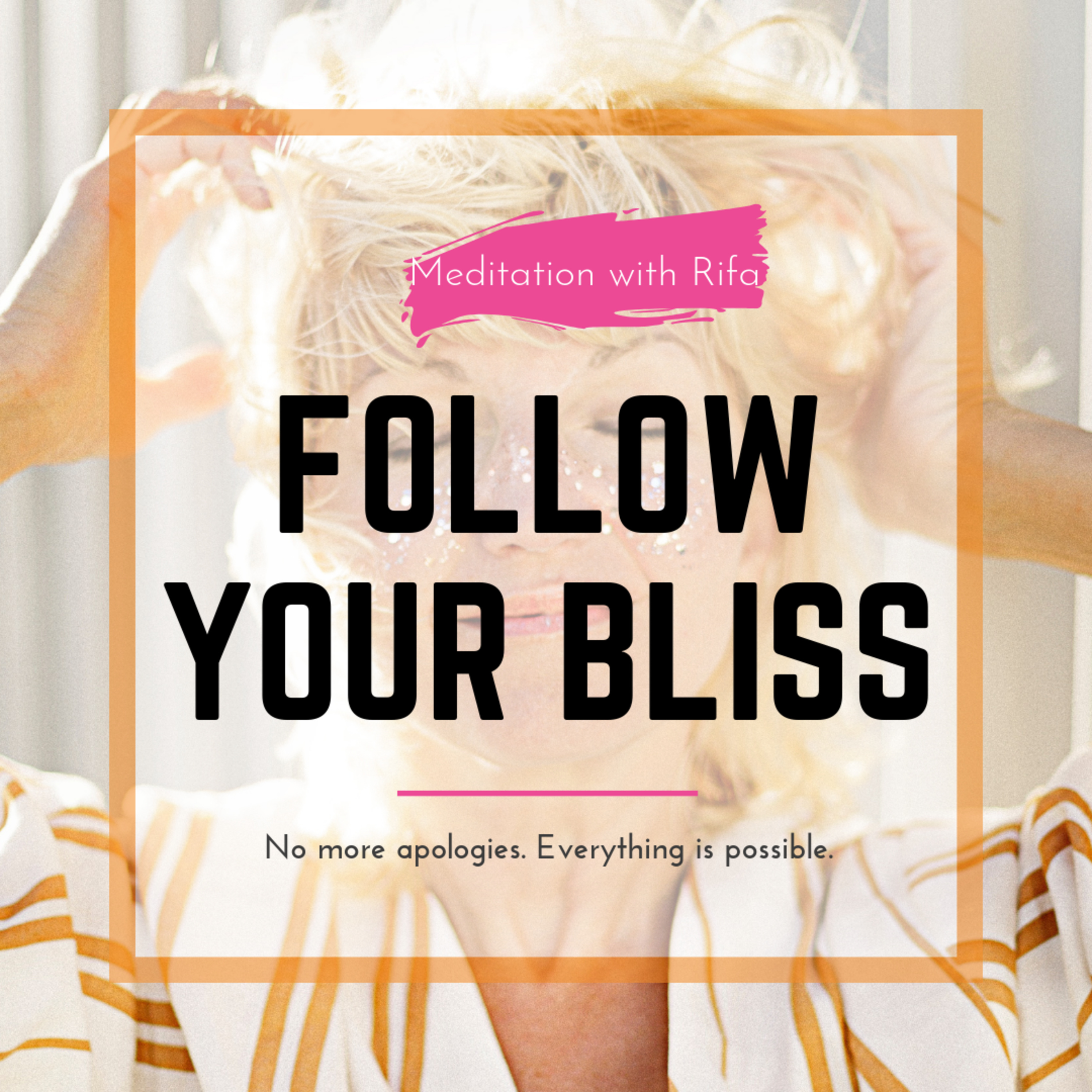 Follow Your Bliss - meditation episode artwork