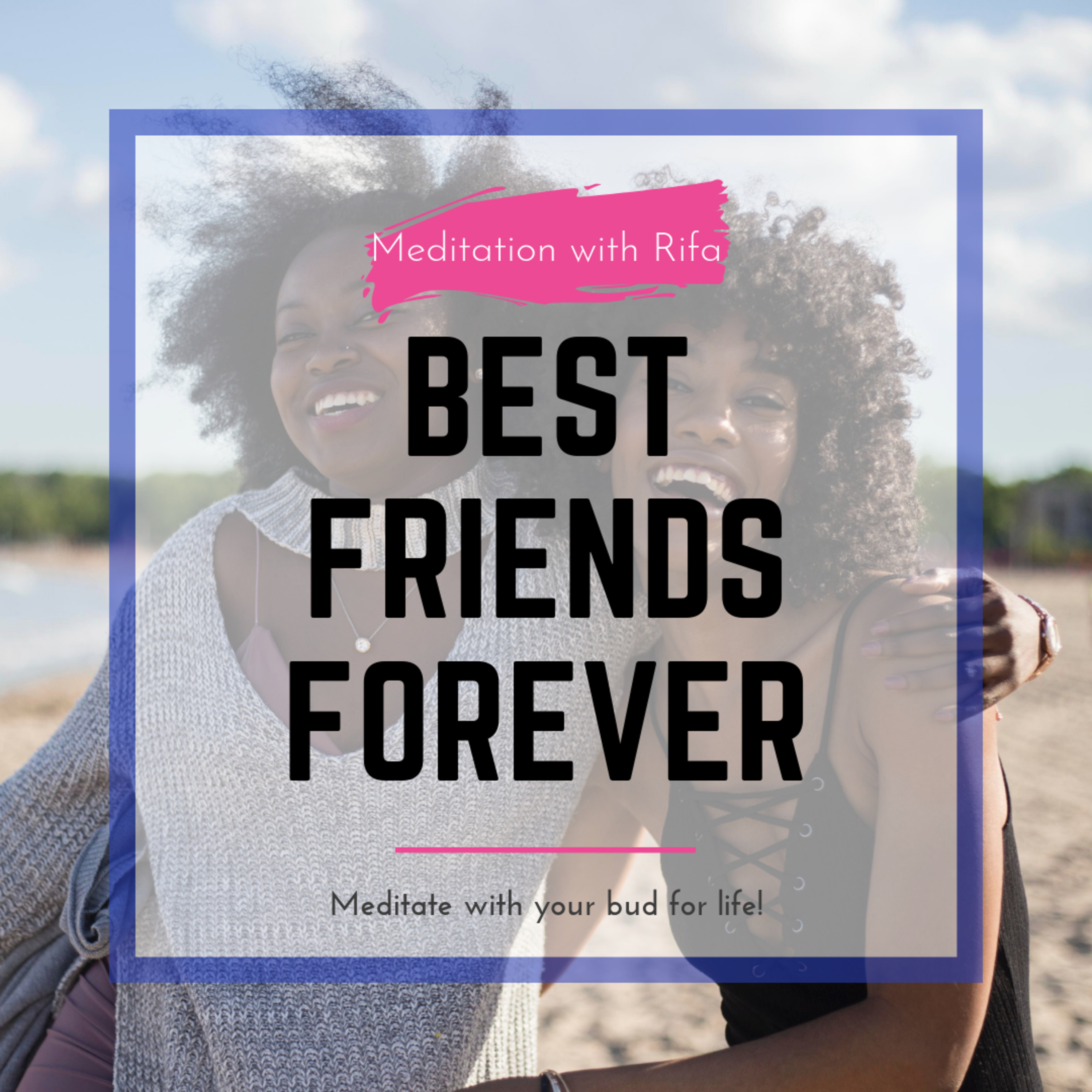 Best Friends Forever meditation episode artwork