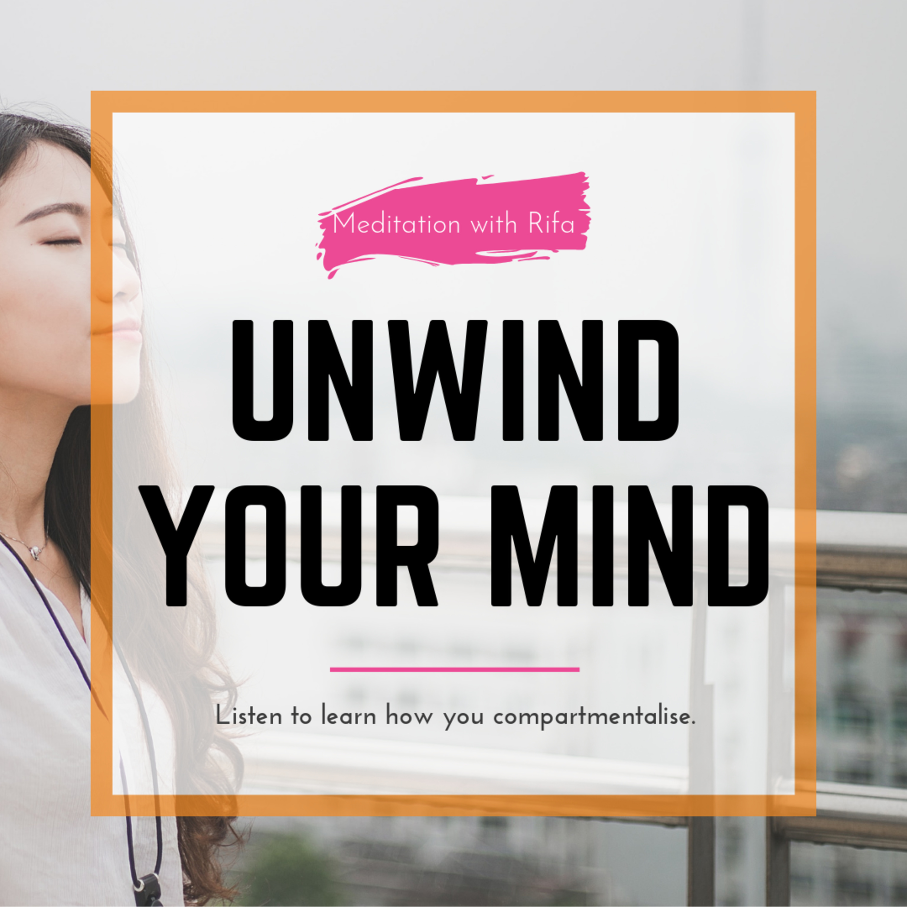 Unwind Your Mind - meditation episode artwork