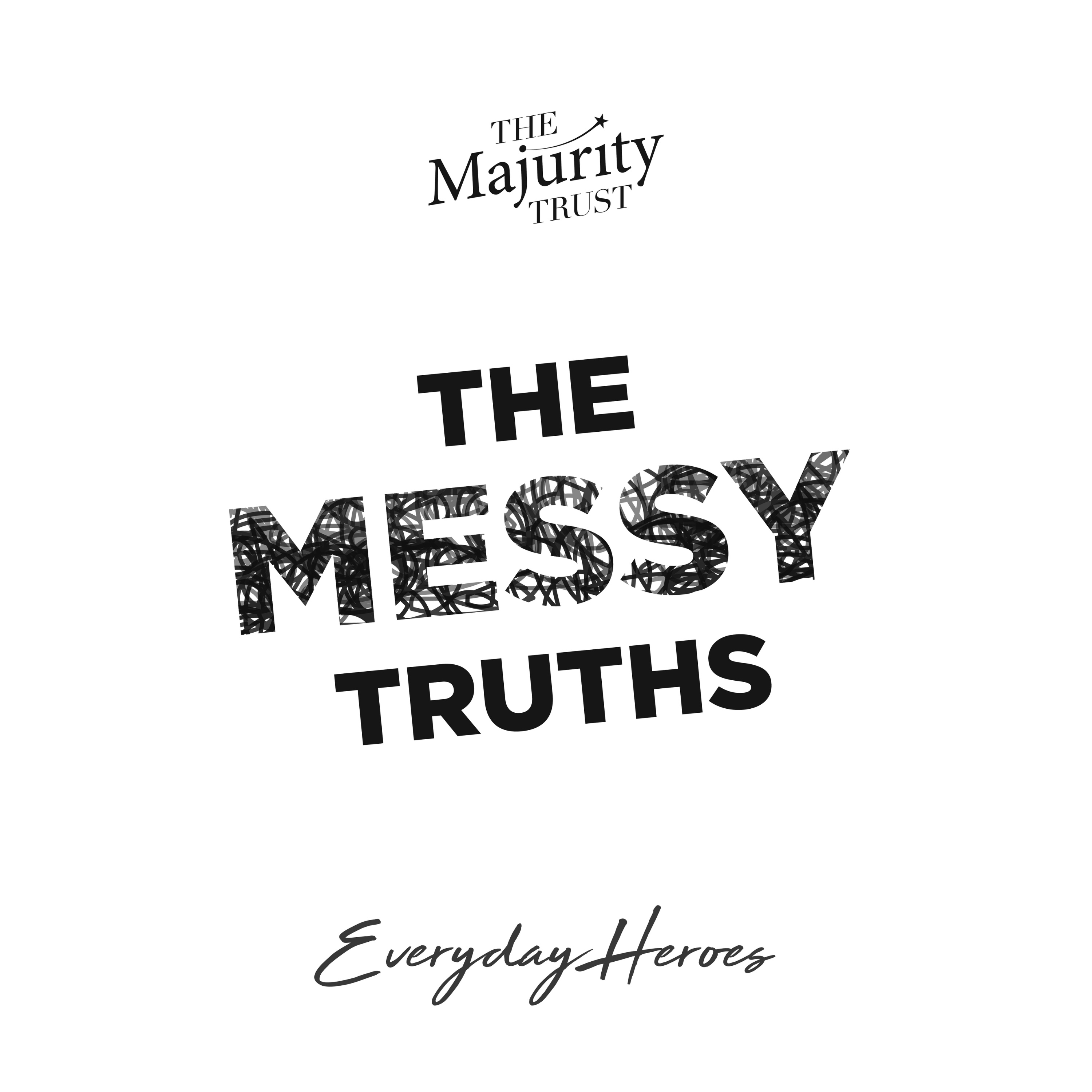 The Messy Truths