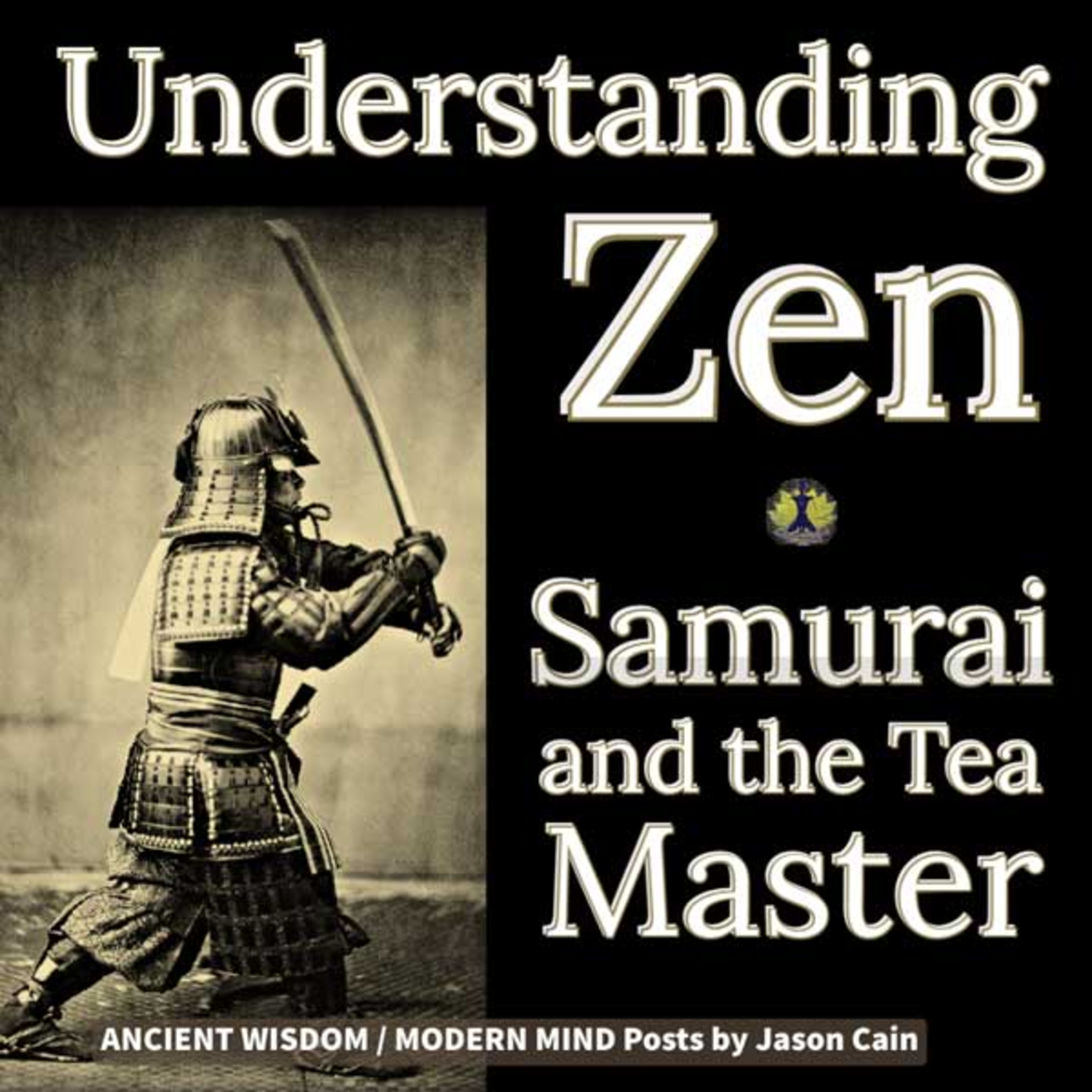 Ancient Wisdom / Modern Mind with Jason Cain