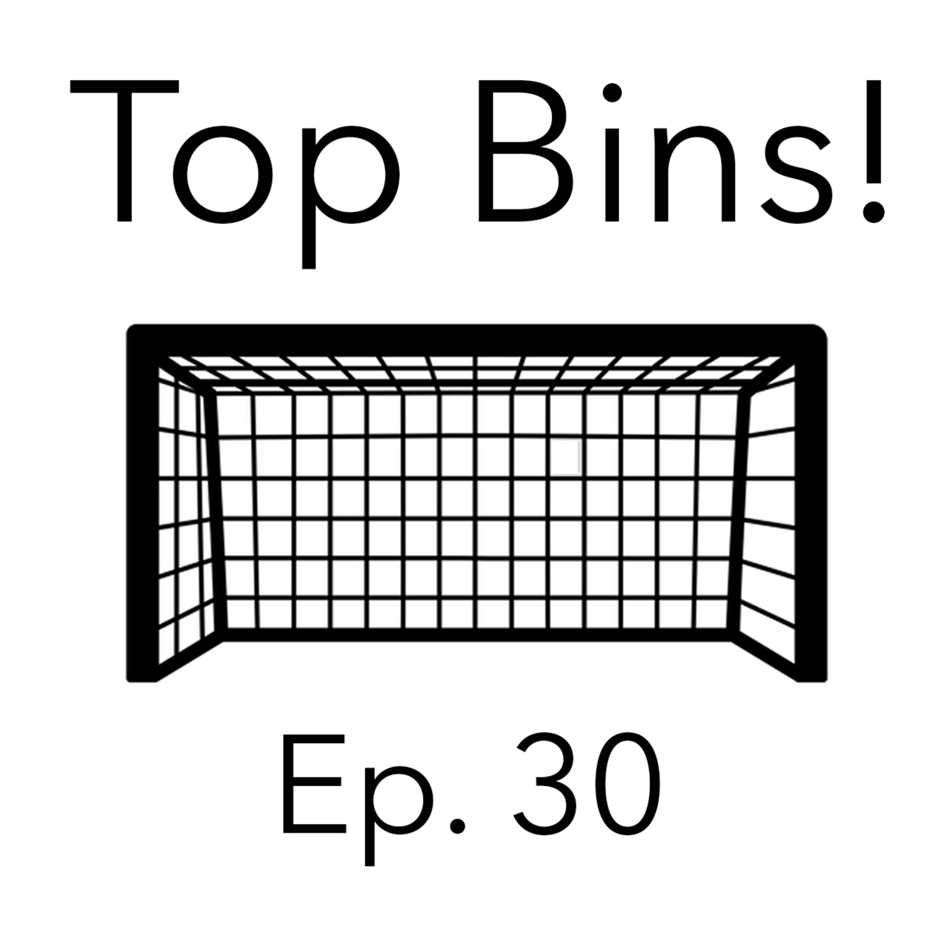 Top Bins! Ep.30: The dirty 30's...
