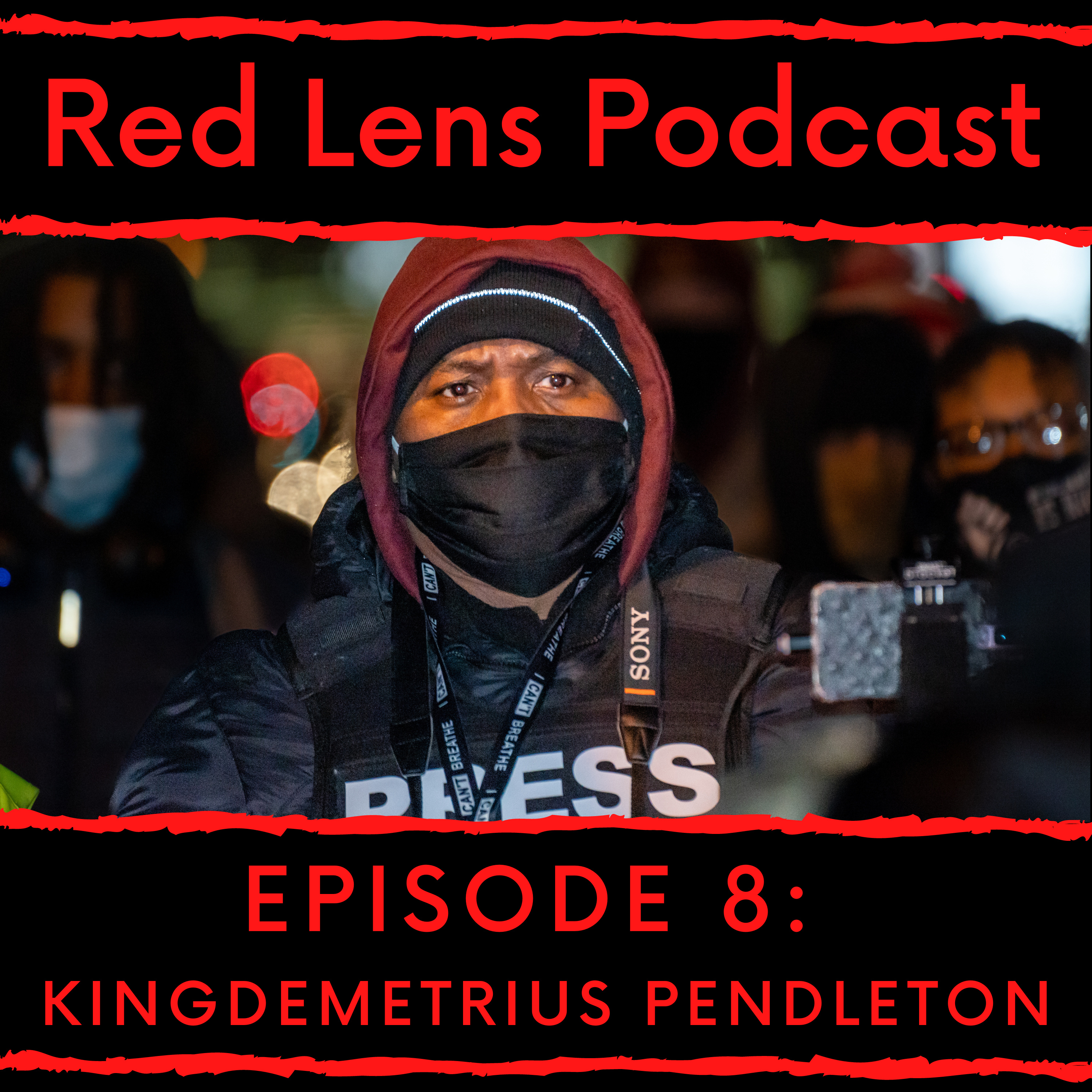 Red Lens 8: KingDemetrius Pendleton 'The Movement Never Stops'
