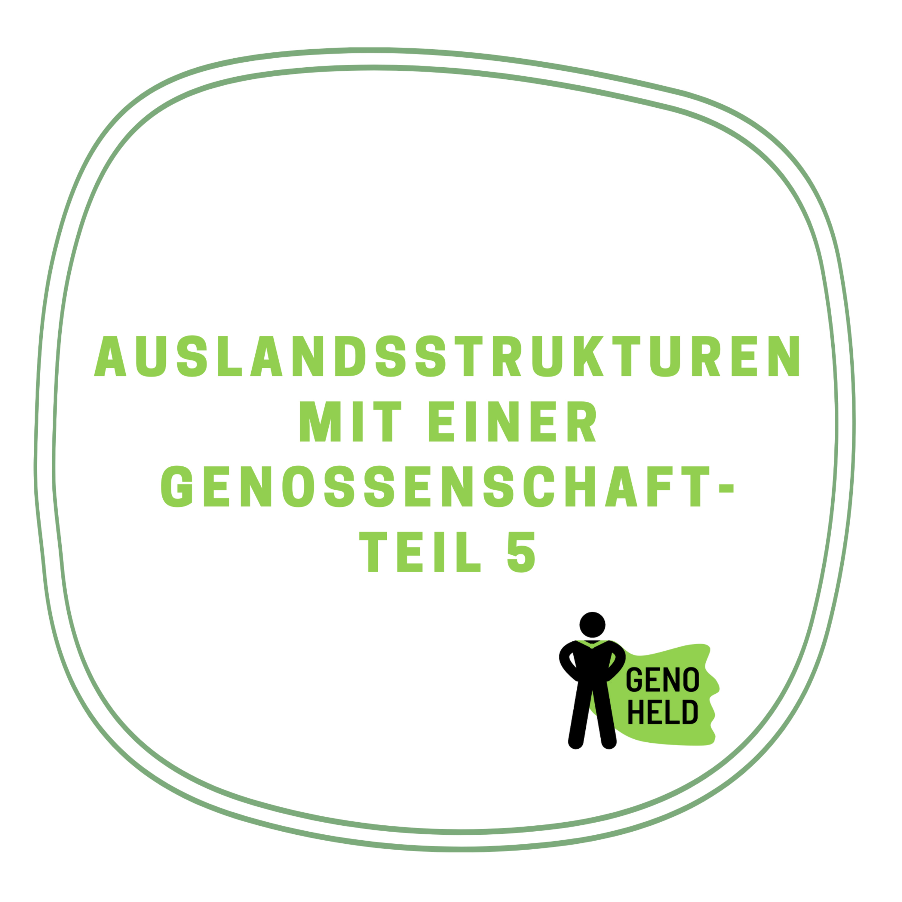 GenoHeld - der Podcast für eine Gute Genossenschaft