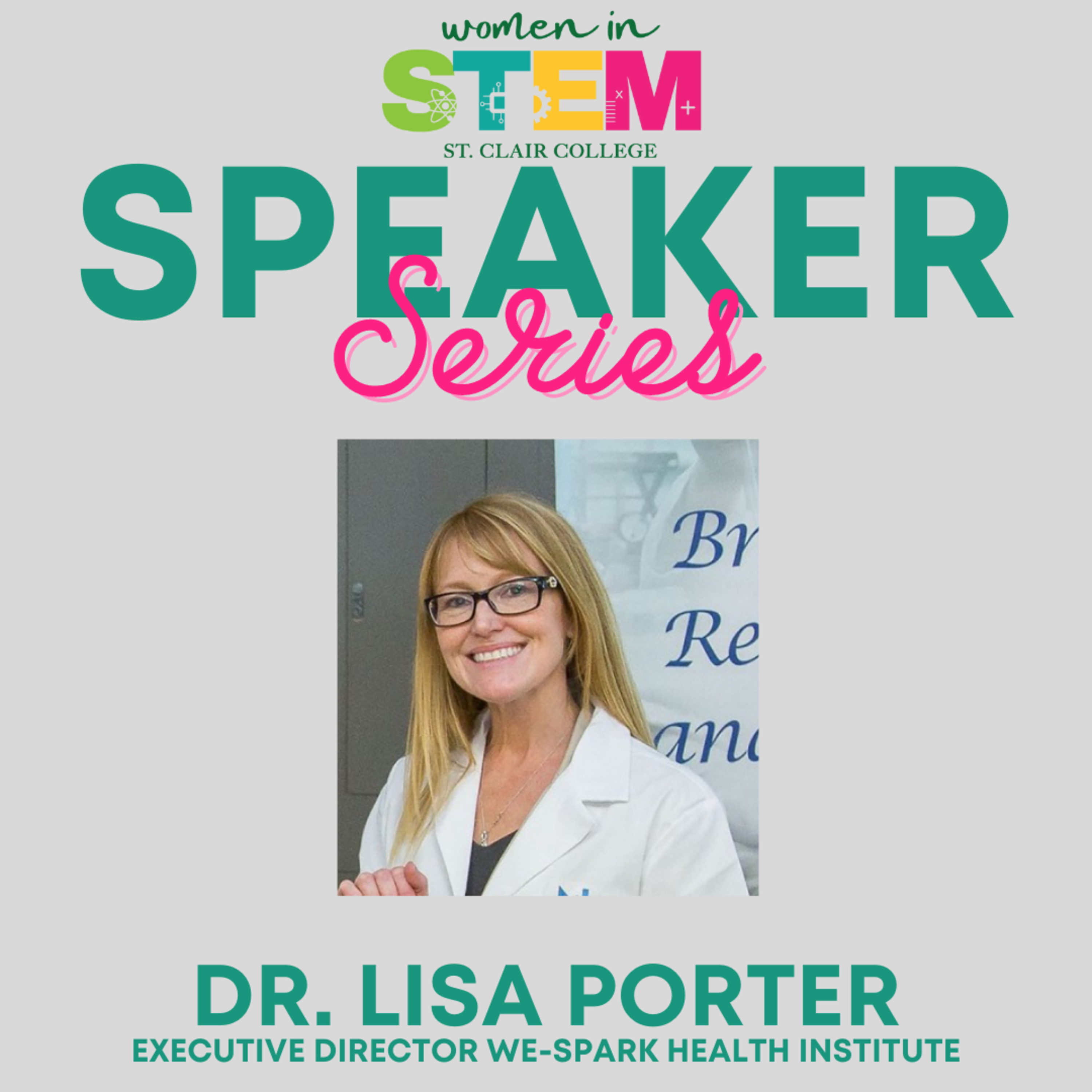 Women In STEM Speaker Series St.Clair College