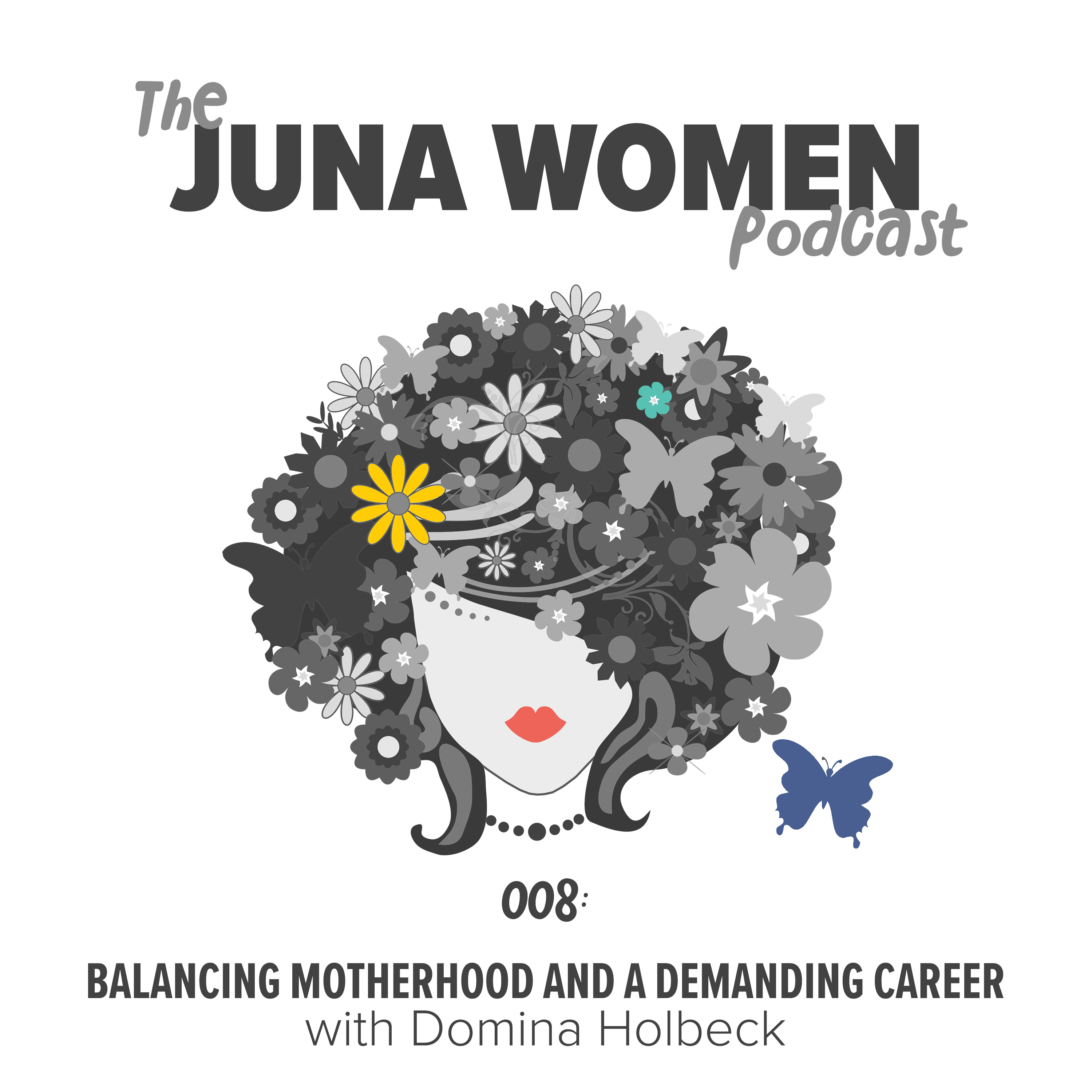 Balancing Motherhood and a Demanding Career with Domina Holbeck episode artwork