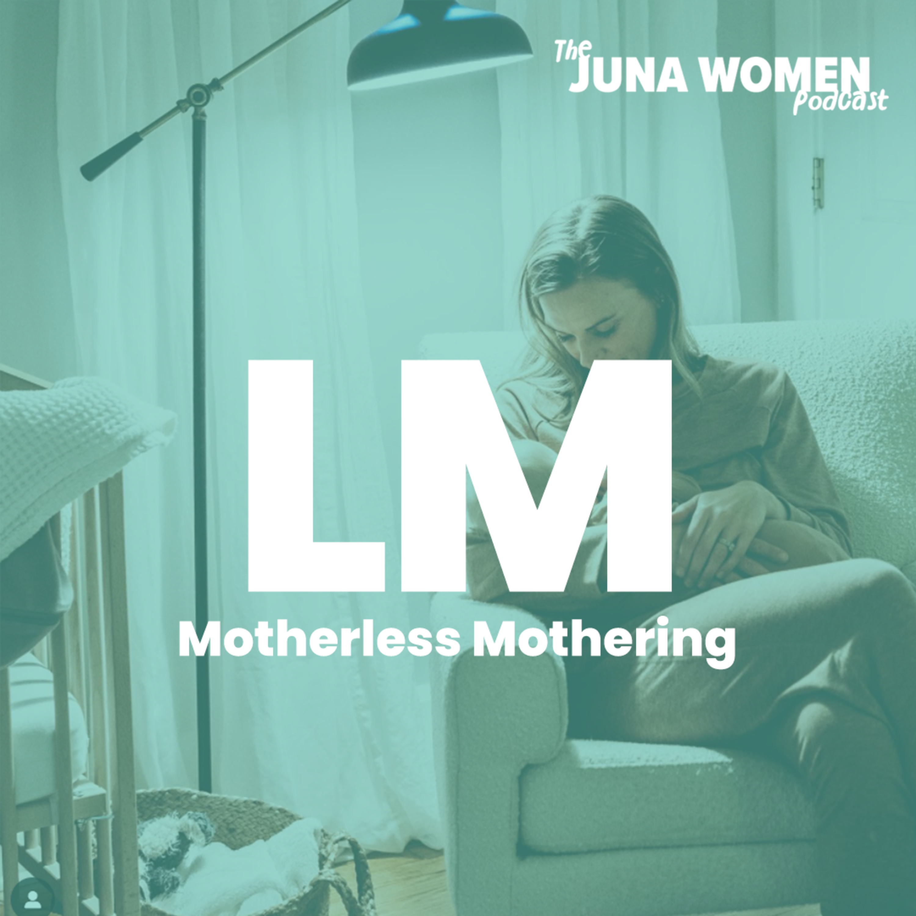 Motherless Mothering with Lo Mansfeld episode artwork