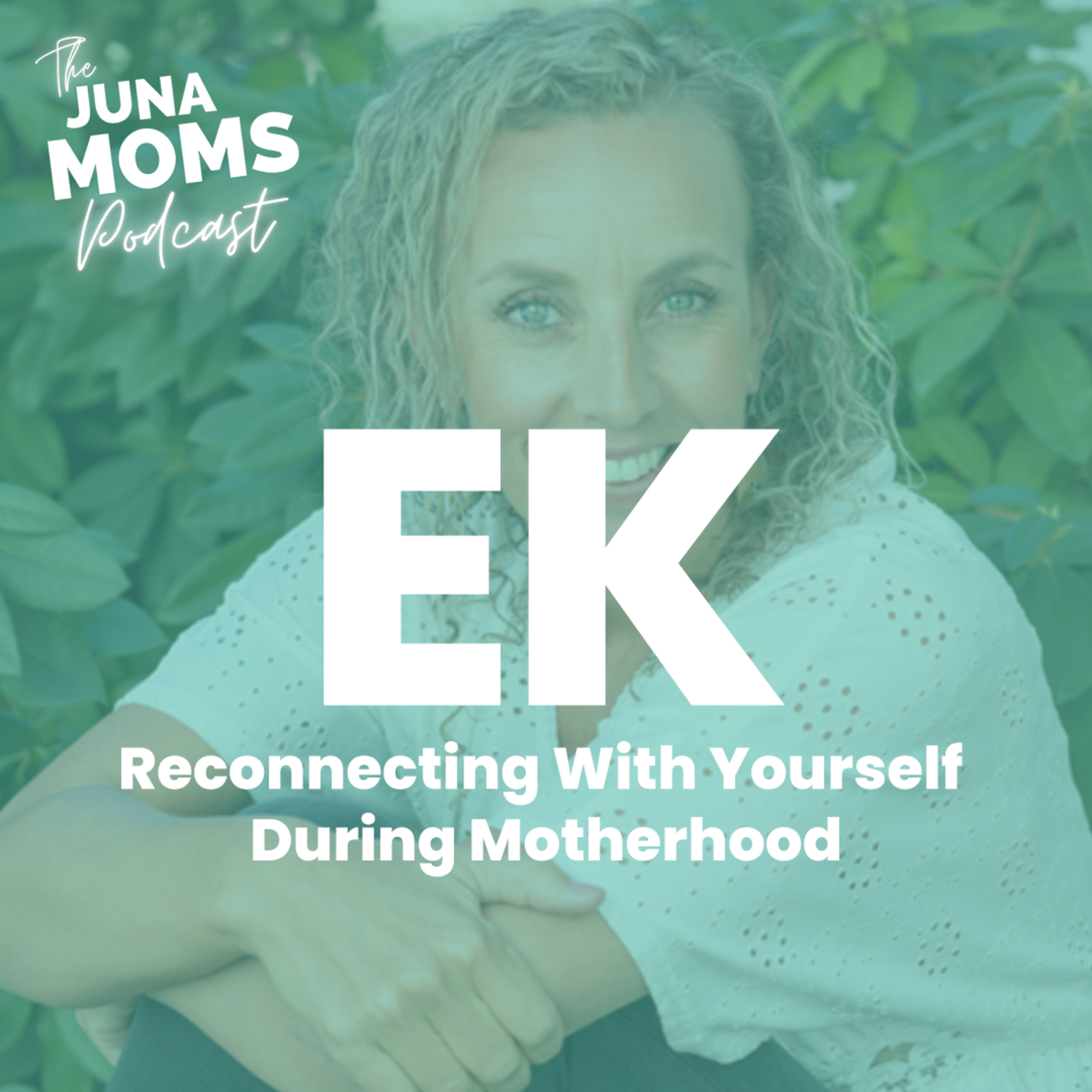 Reconnecting With Yourself During Motherhood episode artwork