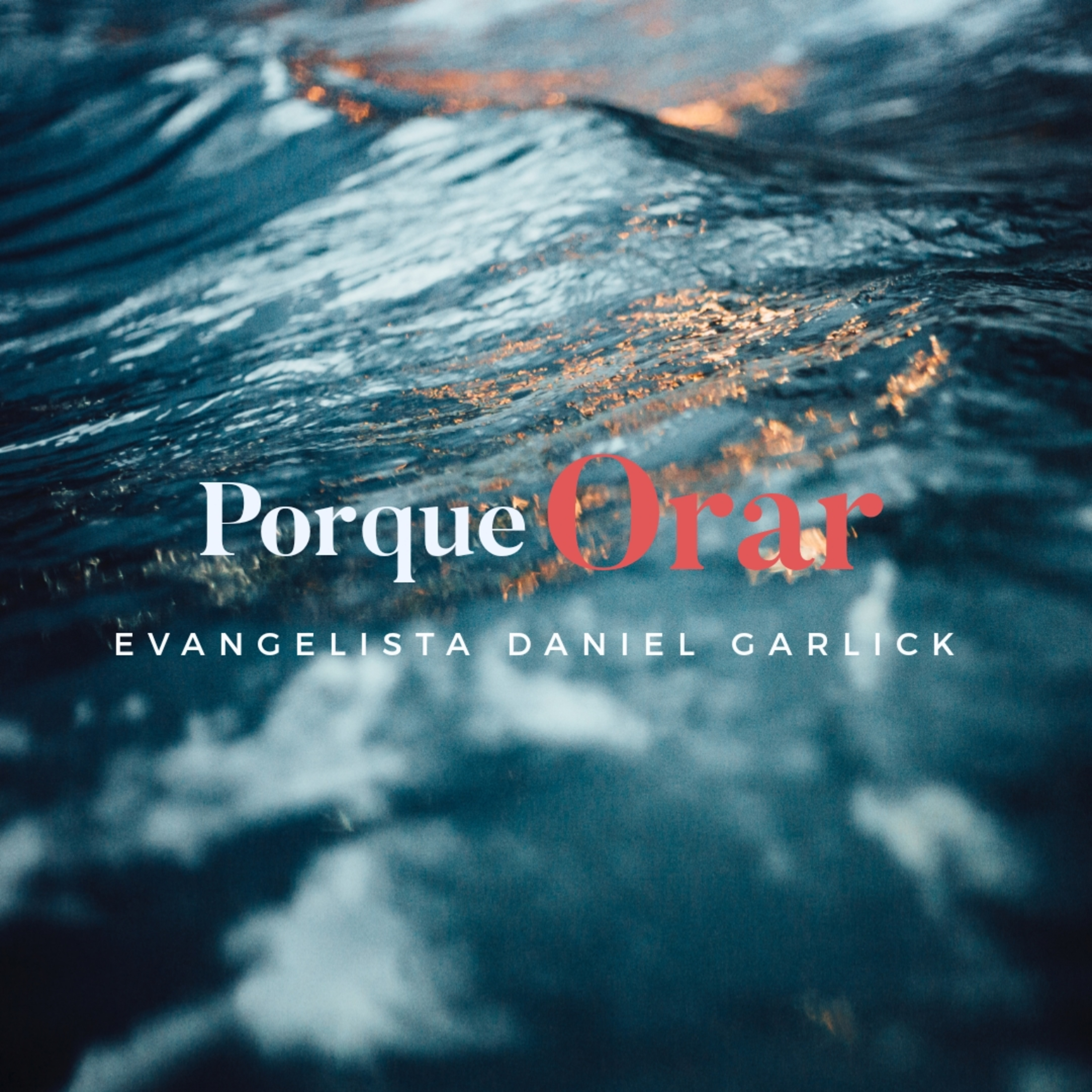 Porque Orar?  episode artwork