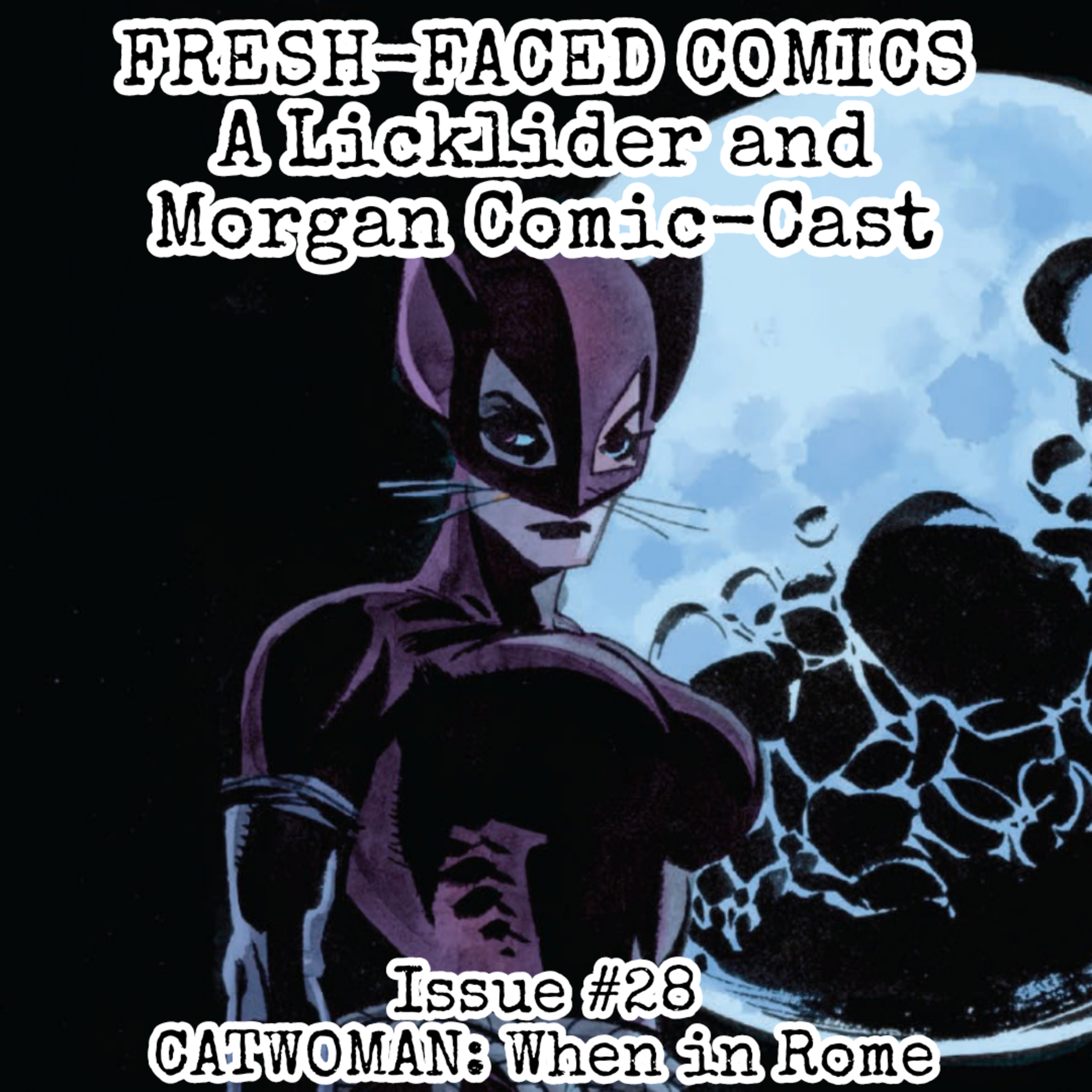 Catwoman: When in Rome (Fresh-Faced Comics Issue #28) episode artwork