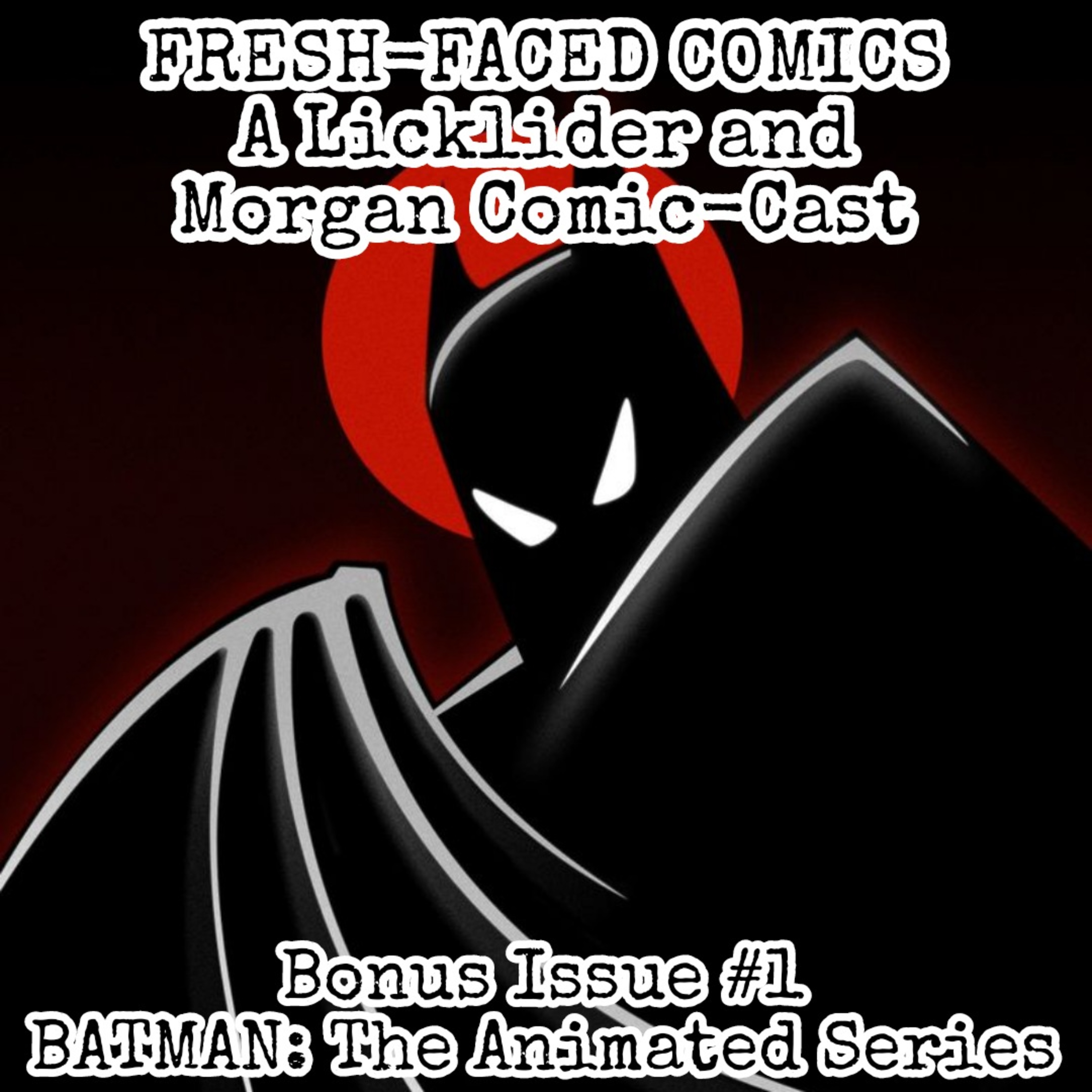 Batman: The Animated Series (Fresh-Faced Comics Bonus Issue #1) episode artwork