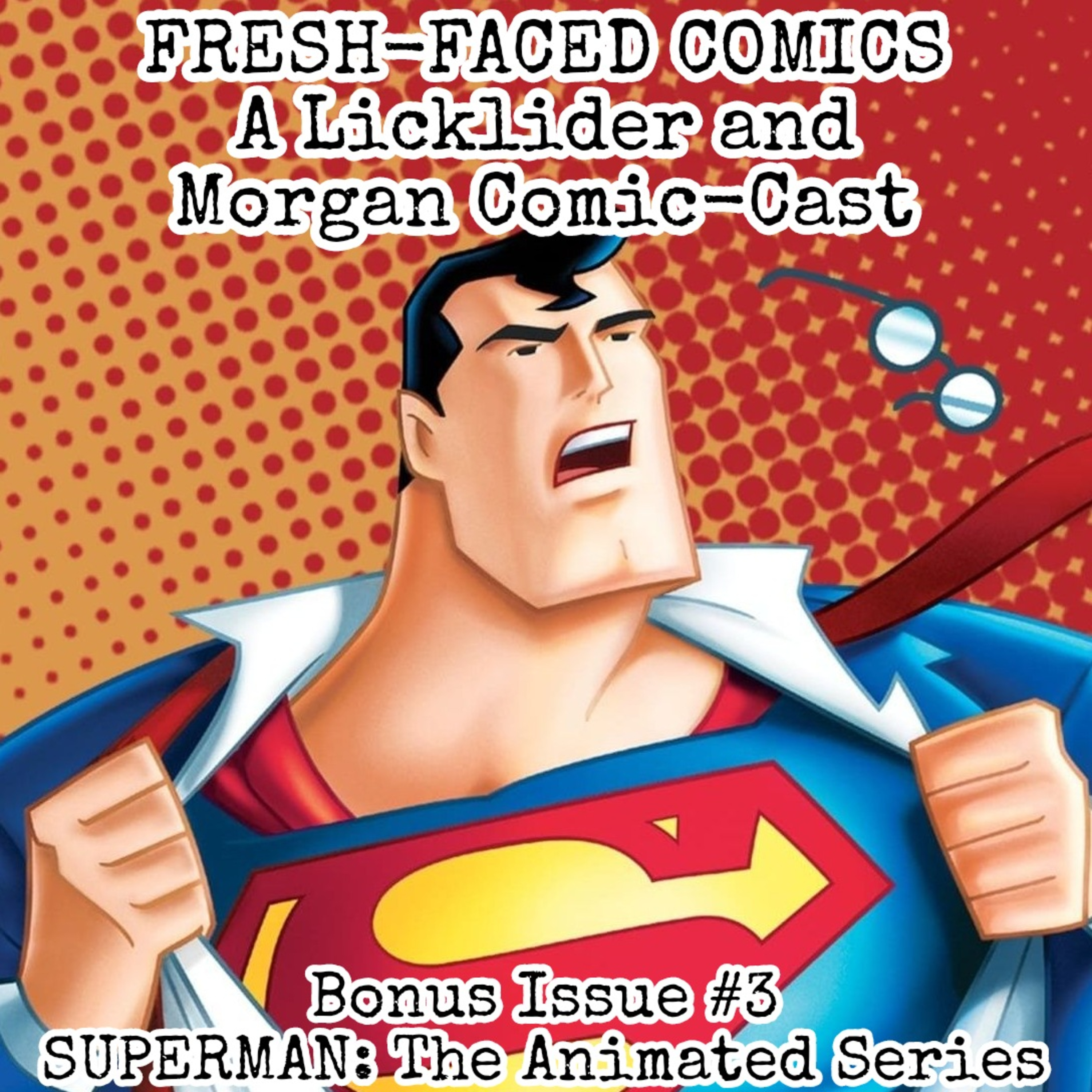 Superman: The Animated Series (Fresh-Faced Comics Bonus Issue #3) episode artwork
