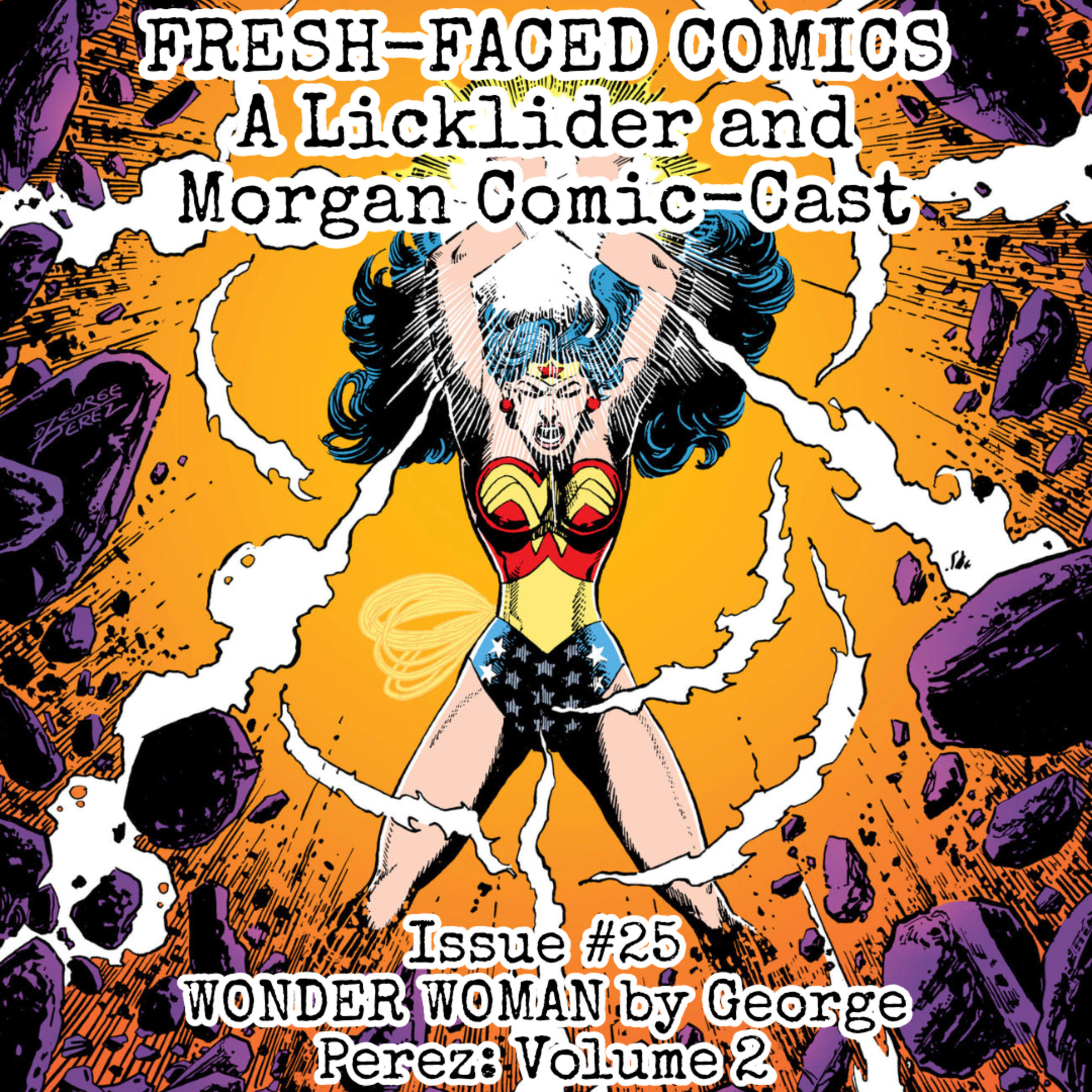 Wonder Woman by George Perez: Volume 2 (Fresh-Faced Comics Issue #25) episode artwork