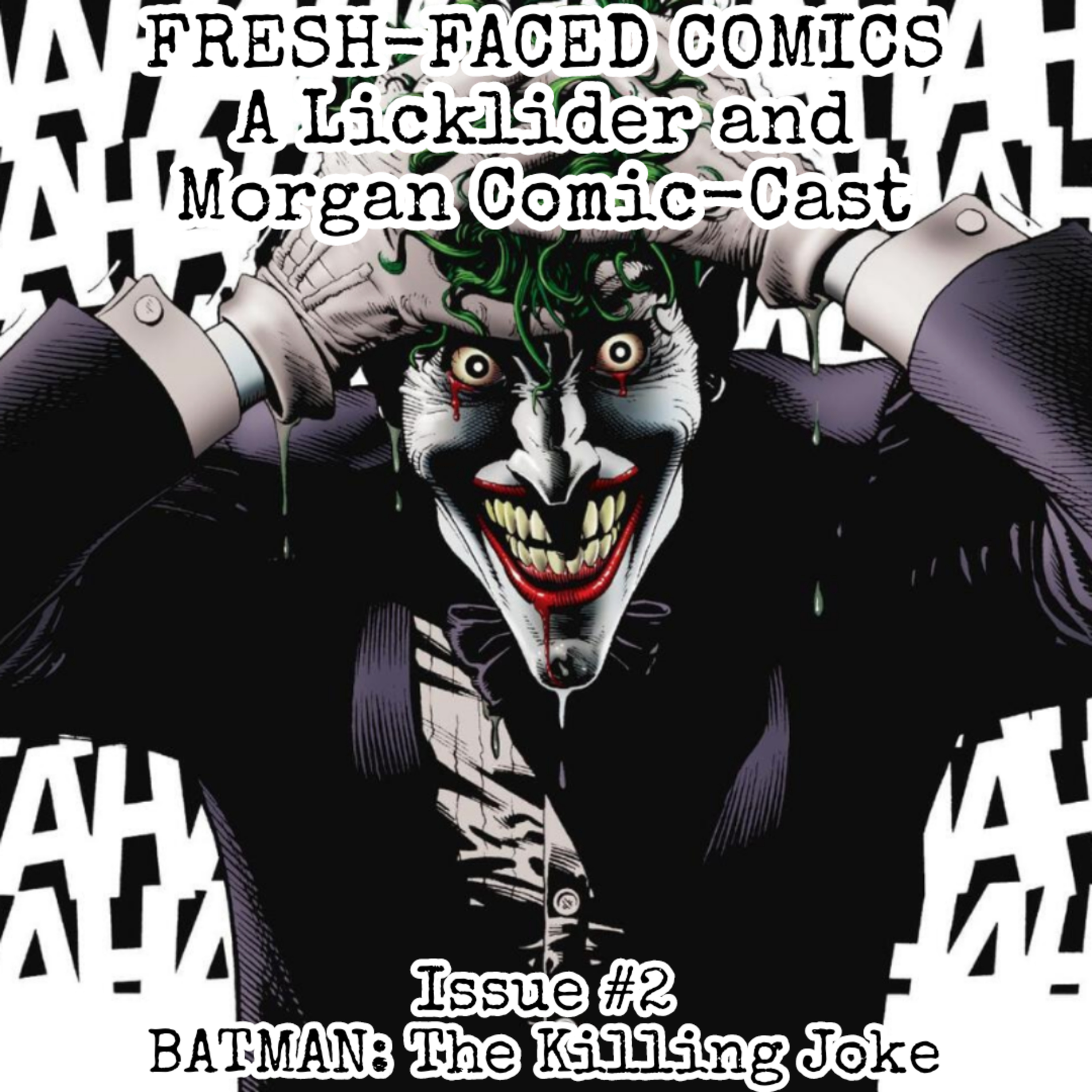 Batman: The Killing Joke (Fresh-Faced Comics Issue #2) episode artwork