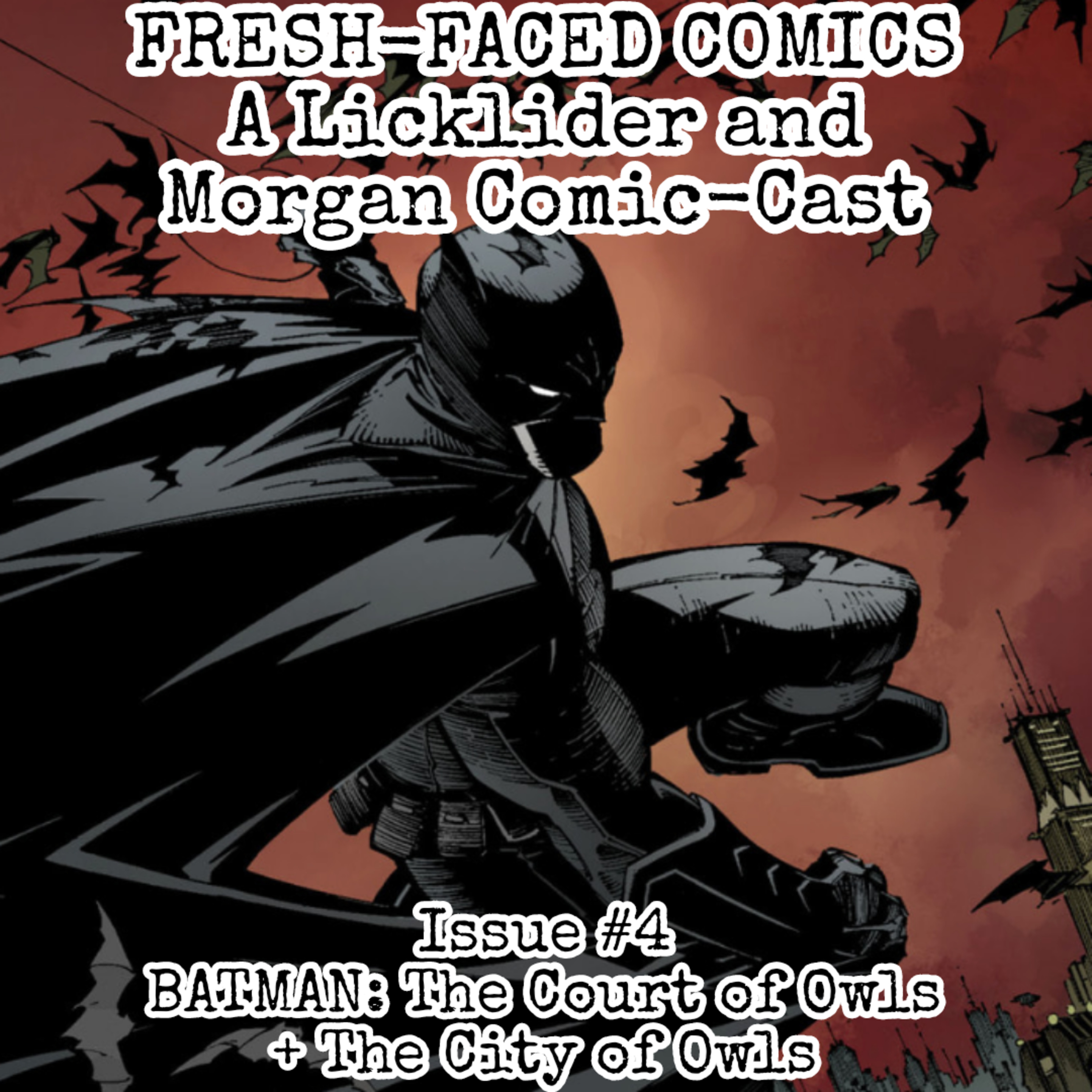 Batman: The Court of Owls + The City of Owls (Fresh-Faced Comics Issue #4) episode artwork
