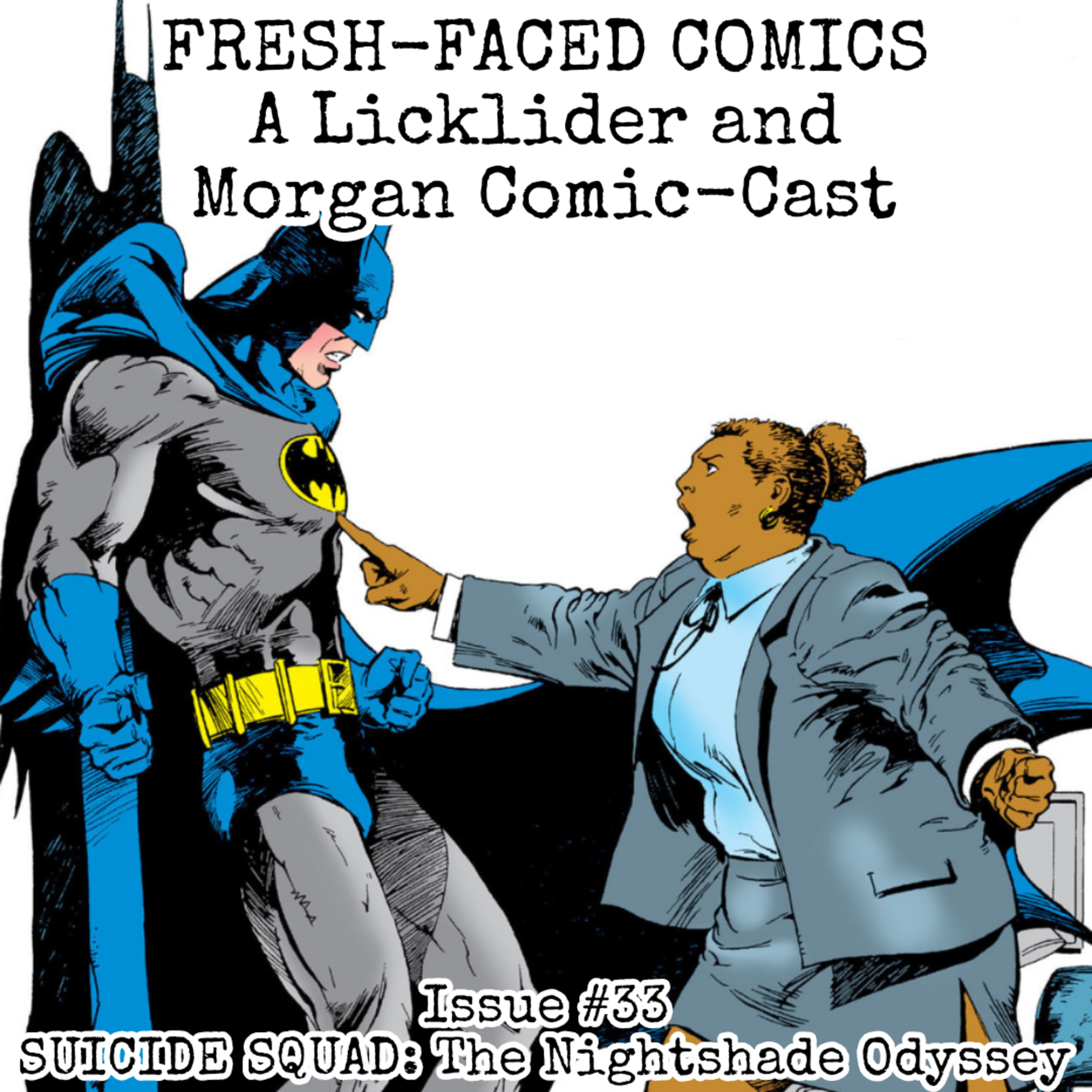Suicide Squad: The Nightshade Odyssey (Fresh-Faced Comics Issue #33) episode artwork