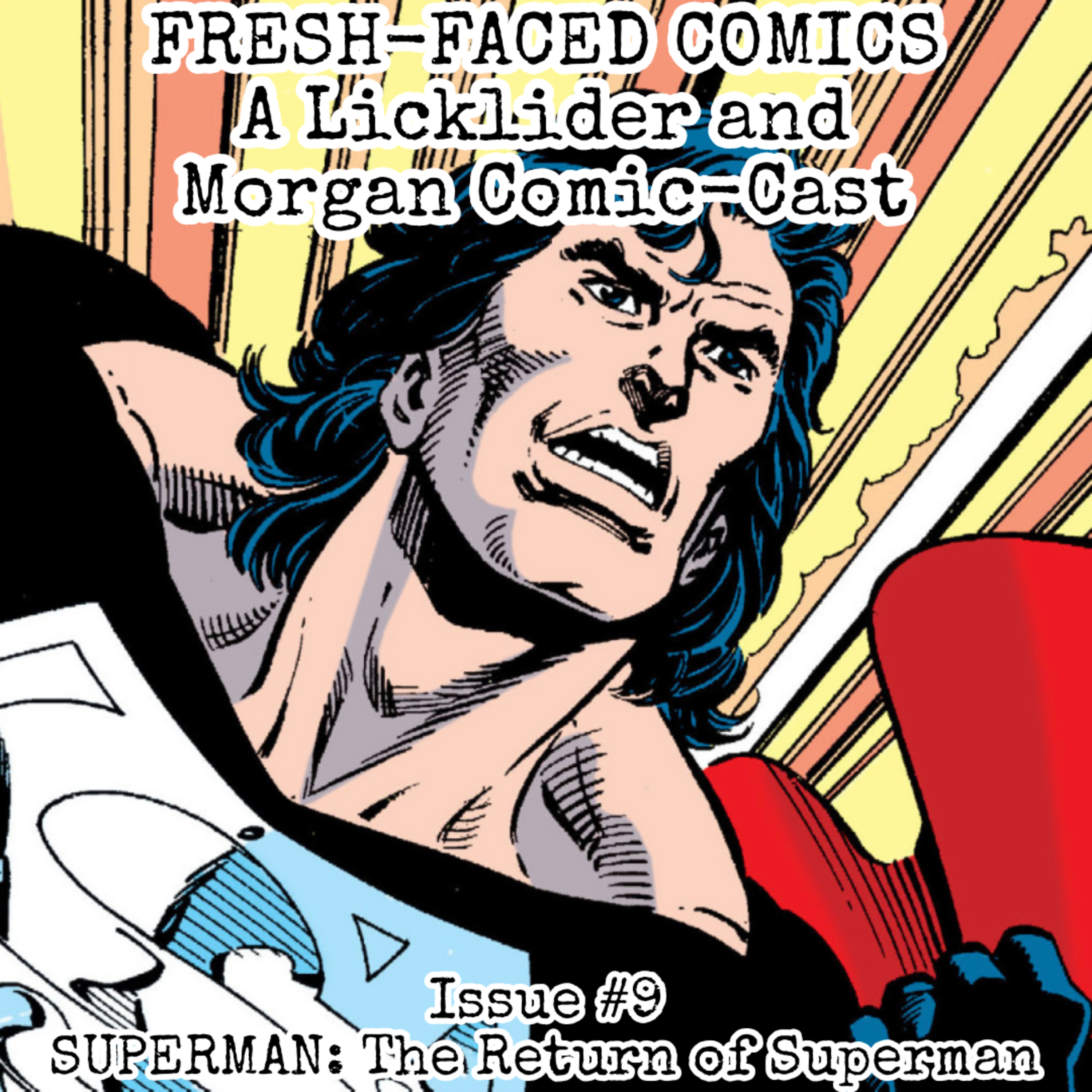 Superman: The Return of Superman (Fresh-Faced Comics Issue #9) episode artwork