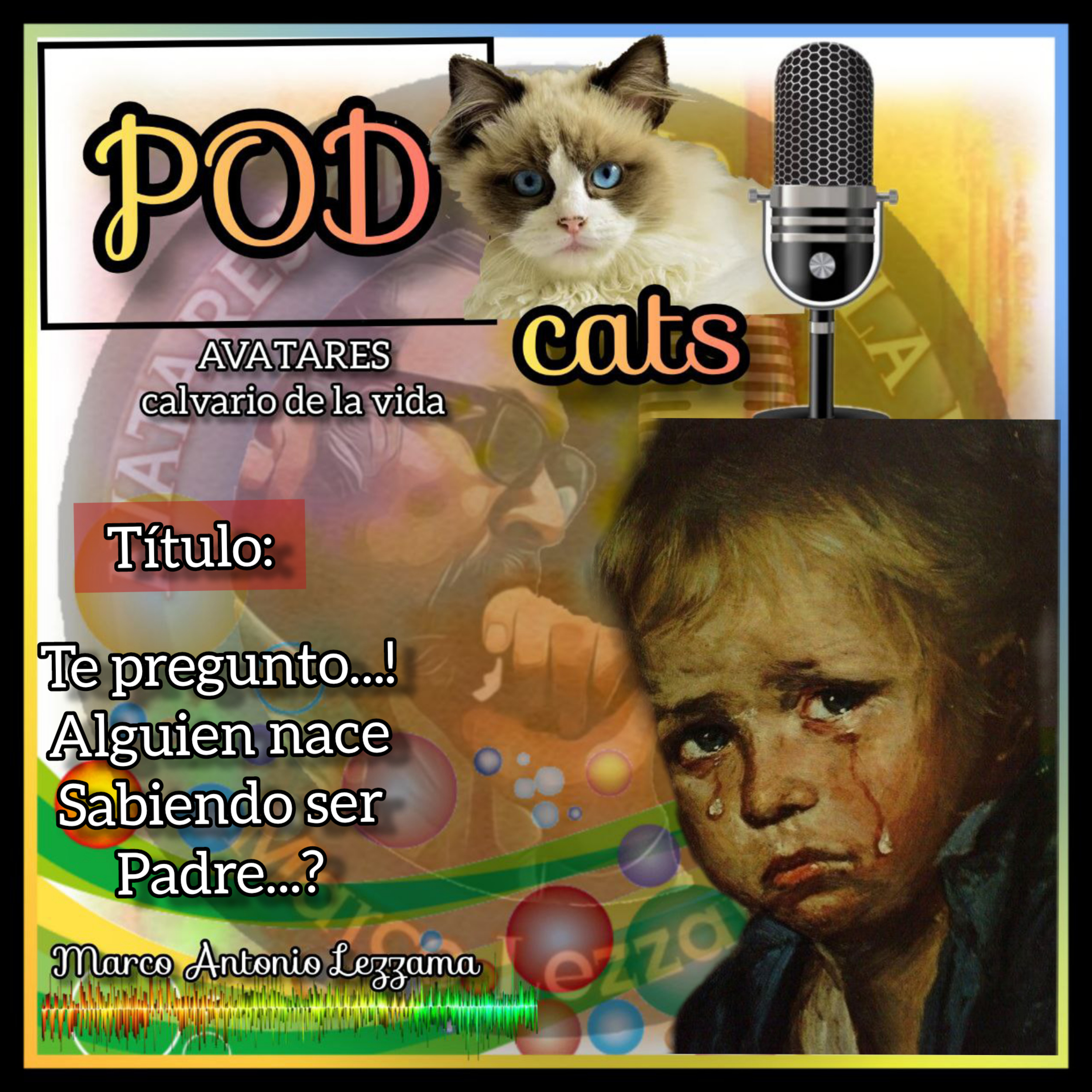 AVATARES calvario De La VIDA
