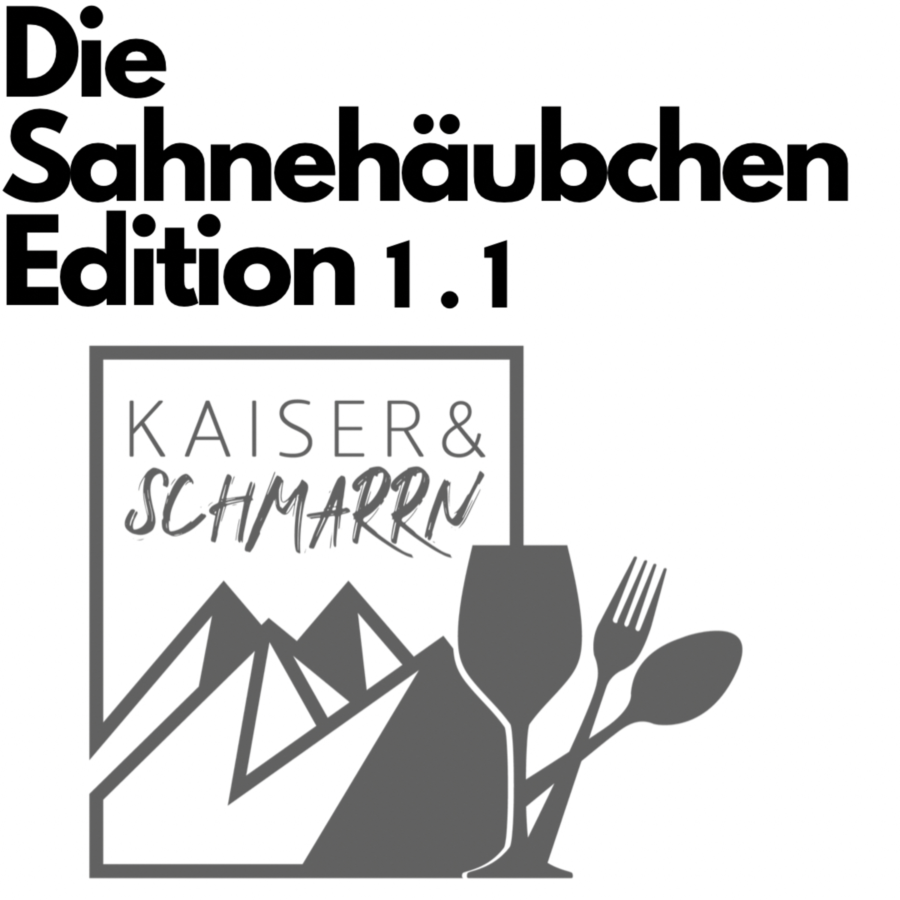 Kaiser und Schmarrn - Dein Kulinarik Podcast