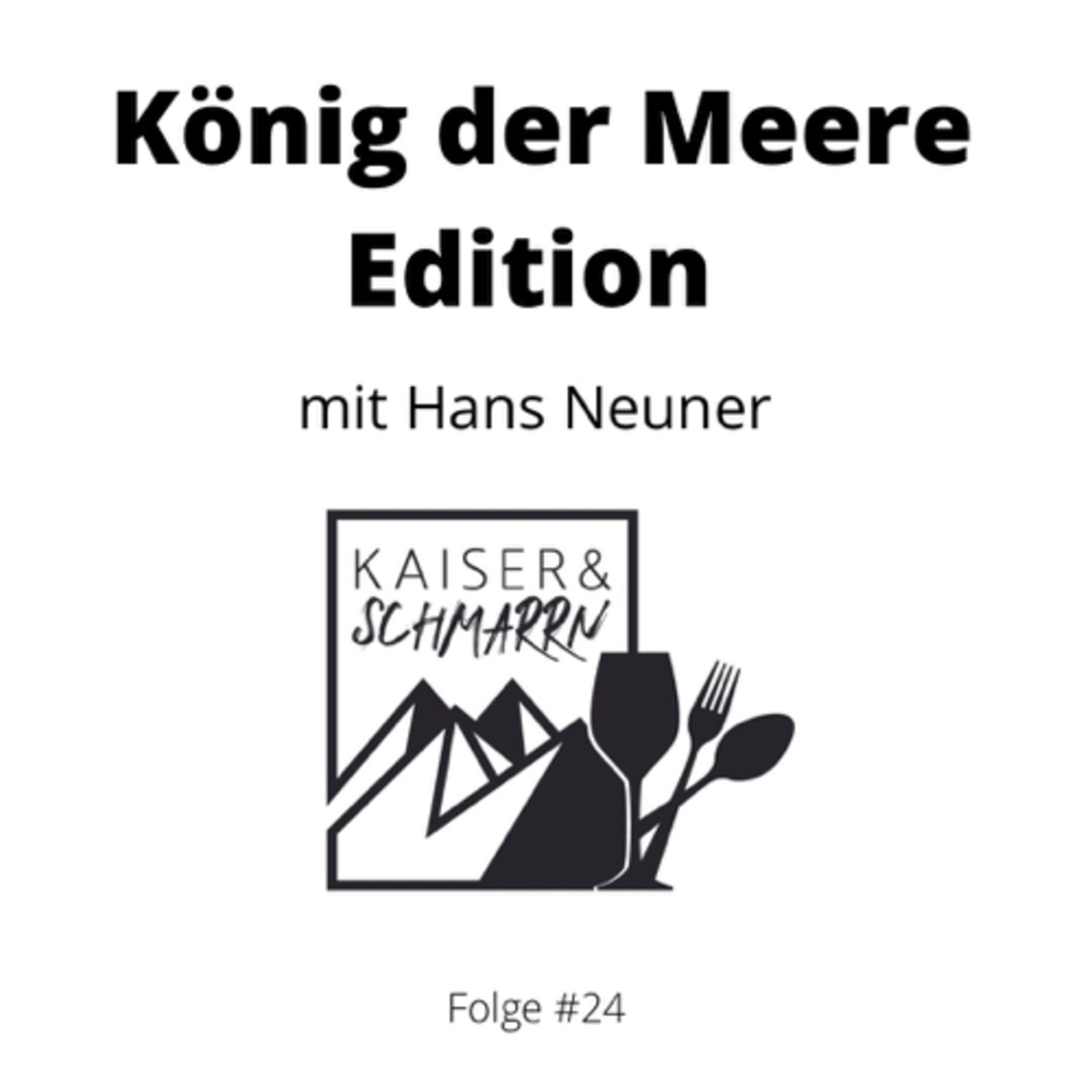 Kaiser und Schmarrn - Dein Kulinarik Podcast