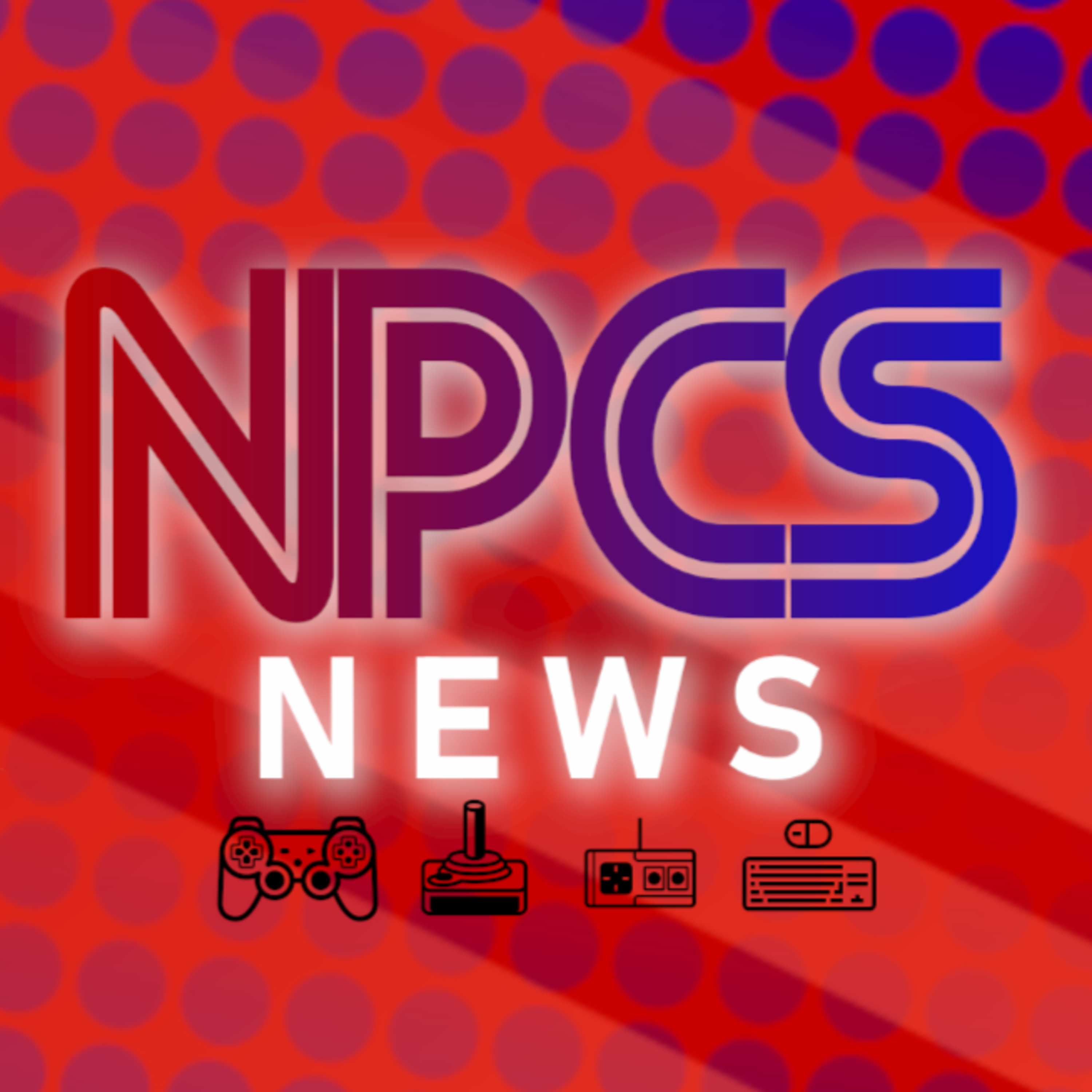 The NPCs - Video Game Commentary, Video Game News, And More!