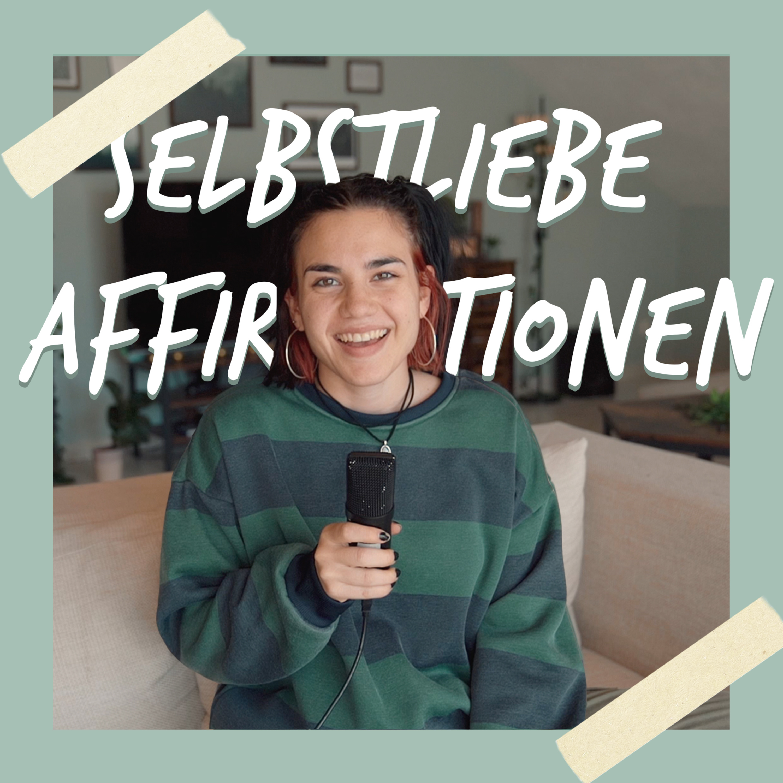 7 Minuten Selbstliebe Affirmationen zum Mitsprechen für mehr Selbstannahme und Dankbarkeit