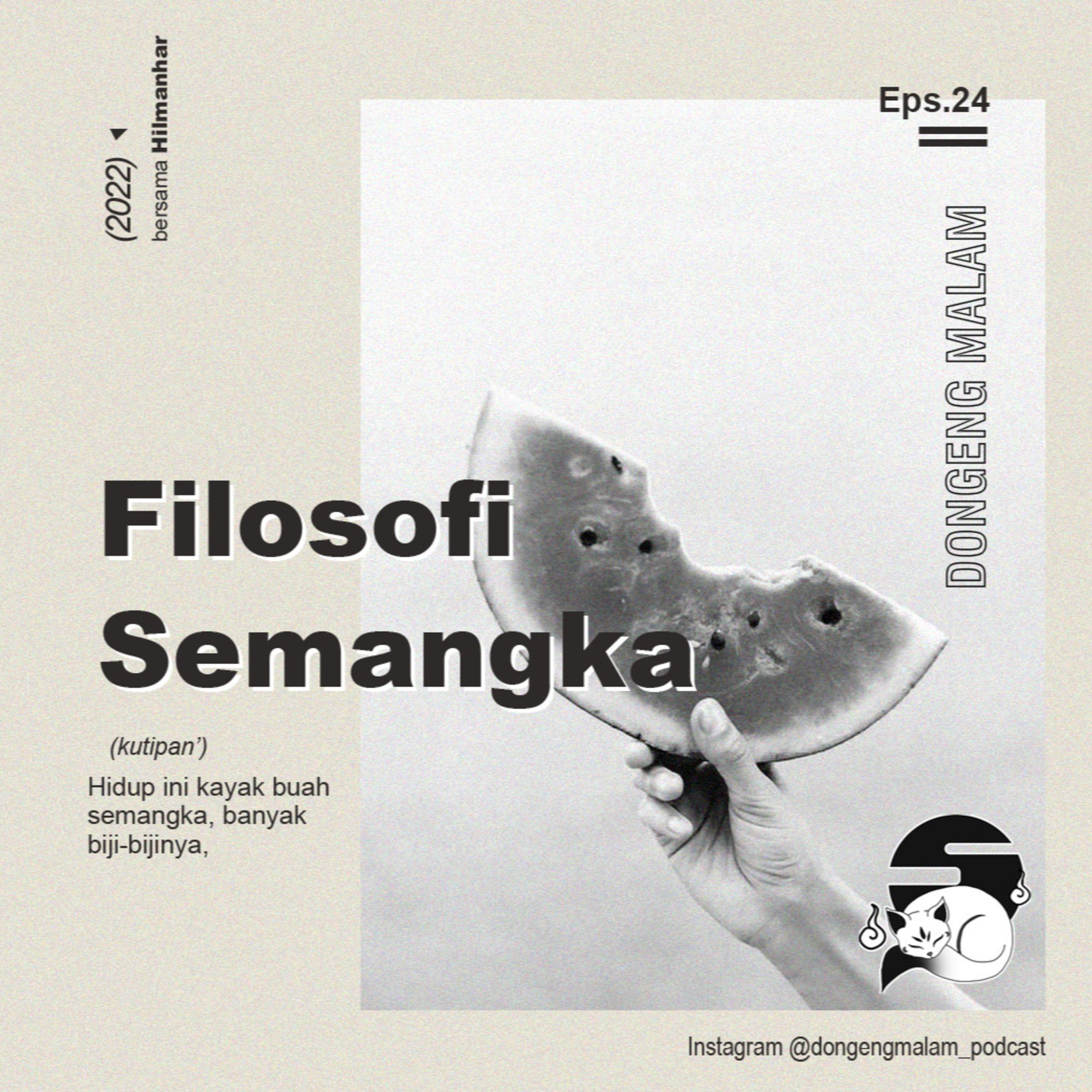 Eps.24 : Kok Hidup gini-gini aja - Filosofi Buah Semangka episode artwork