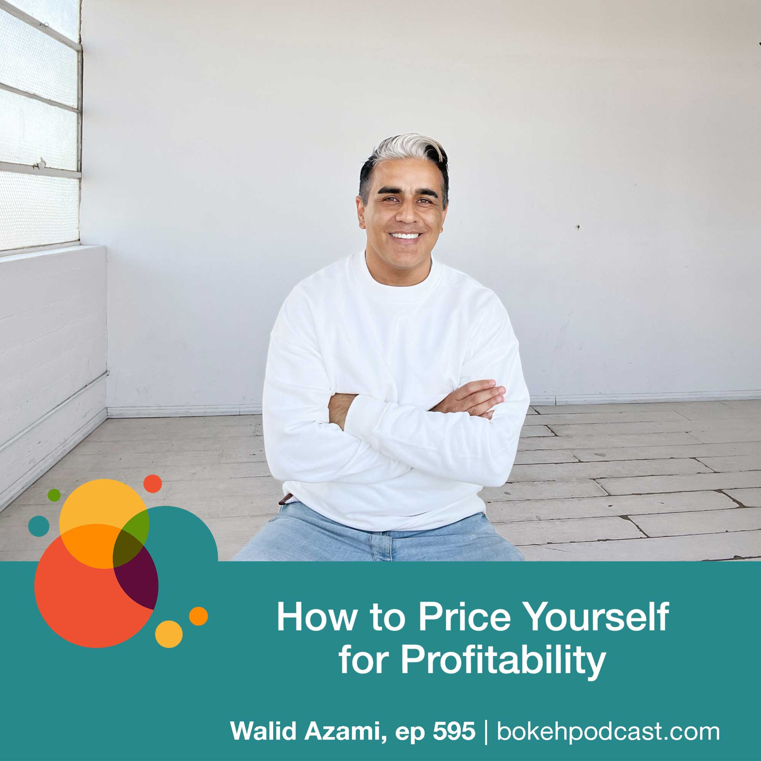 #595: How to Price Yourself for Profitability - Walid Azami