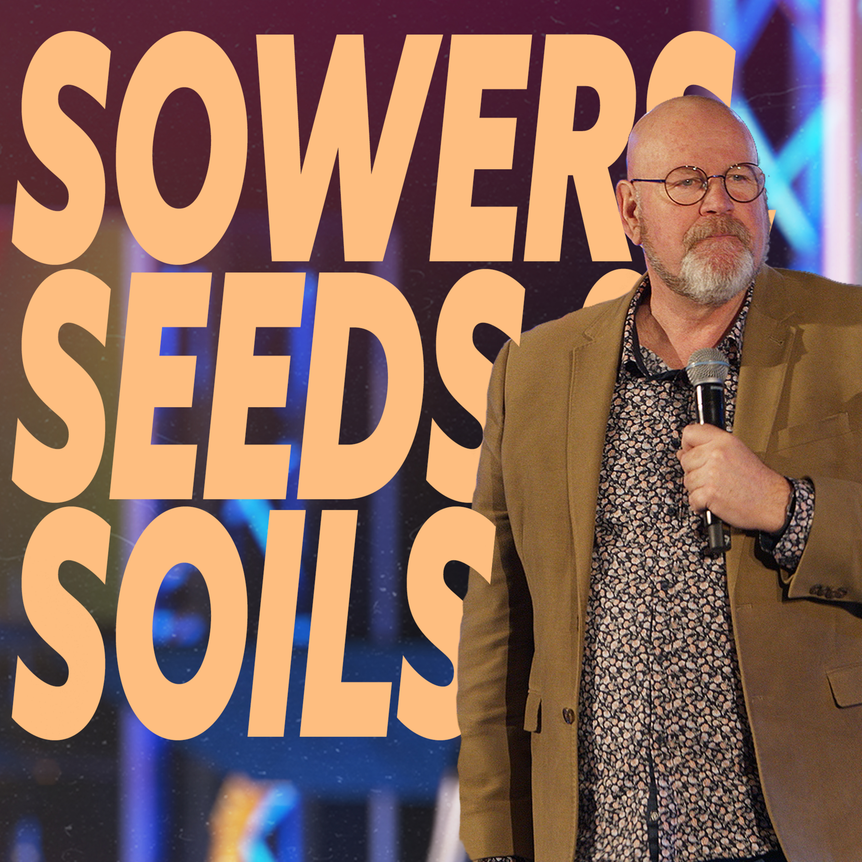 Sowers, Seeds and Soils (Ps. Jon Cathie) episode artwork