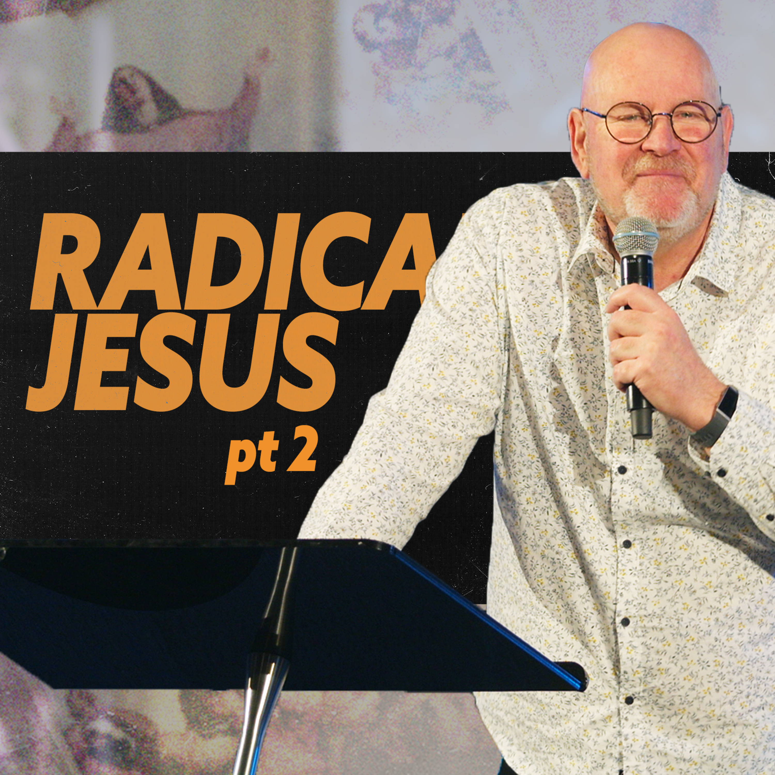 Radical Jesus pt 2 (Ps. Jon Cathie) episode artwork