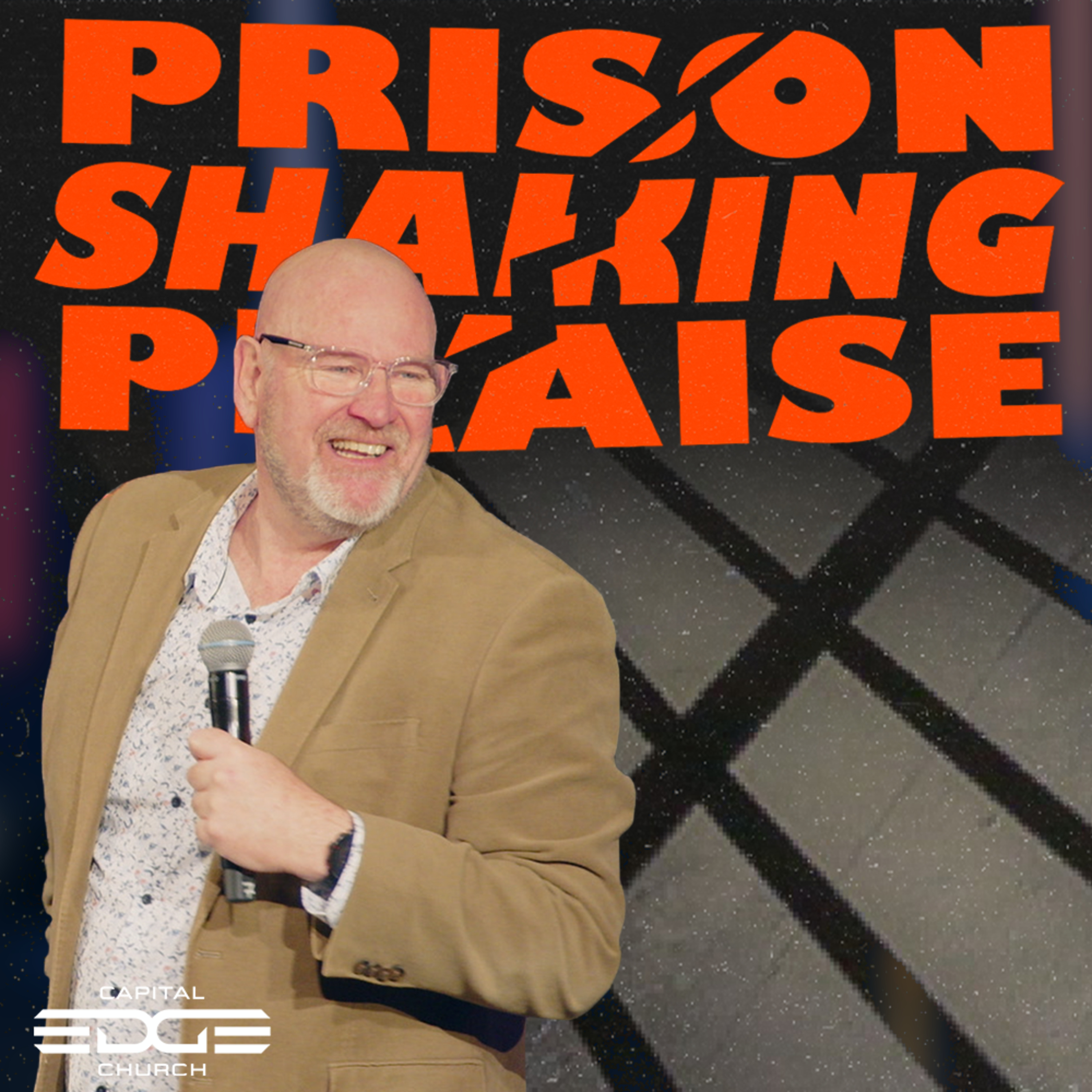 Prison Shaking Praise (Ps. Jon Cathie) episode artwork