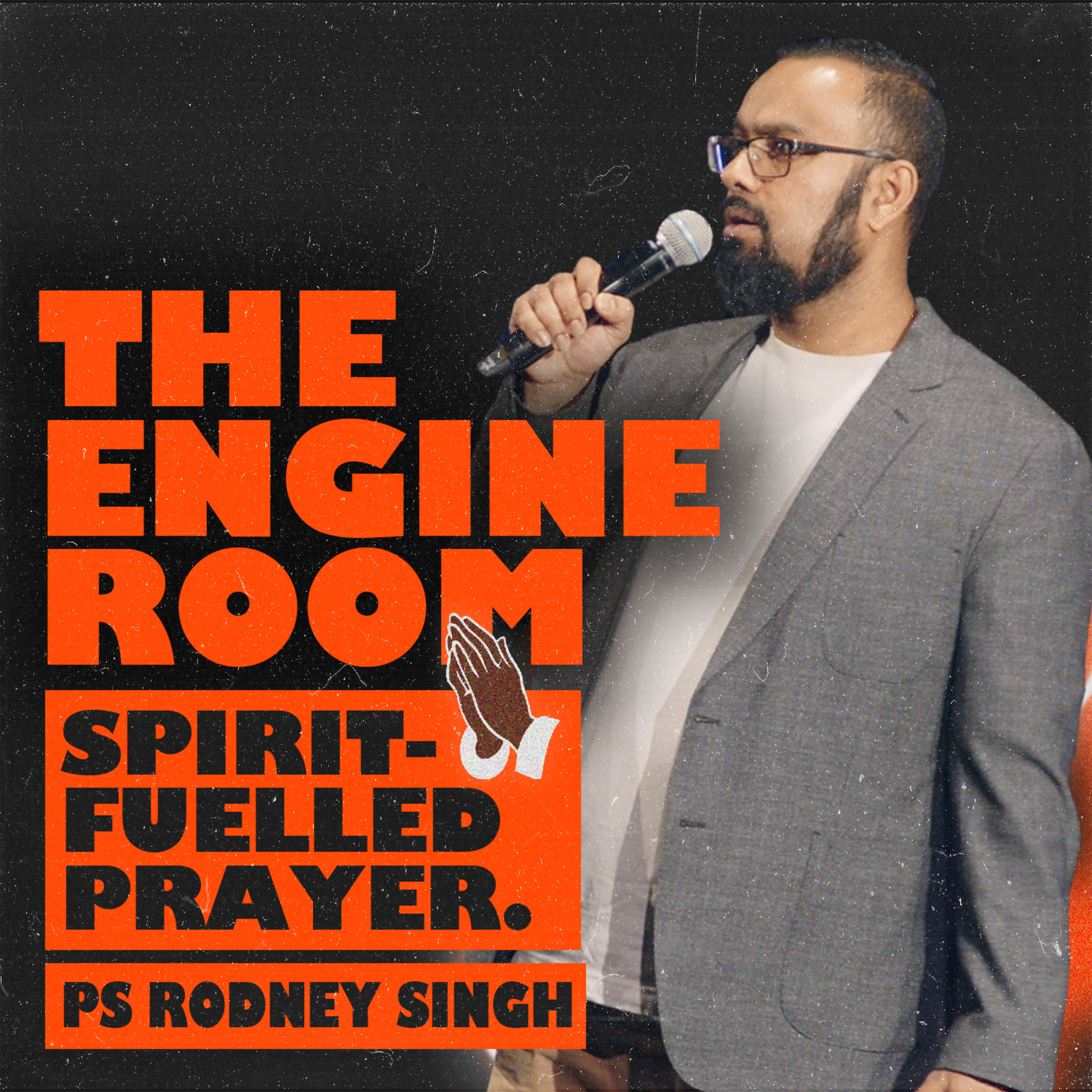 The Engine Room (Ps. Rodney Singh) episode artwork