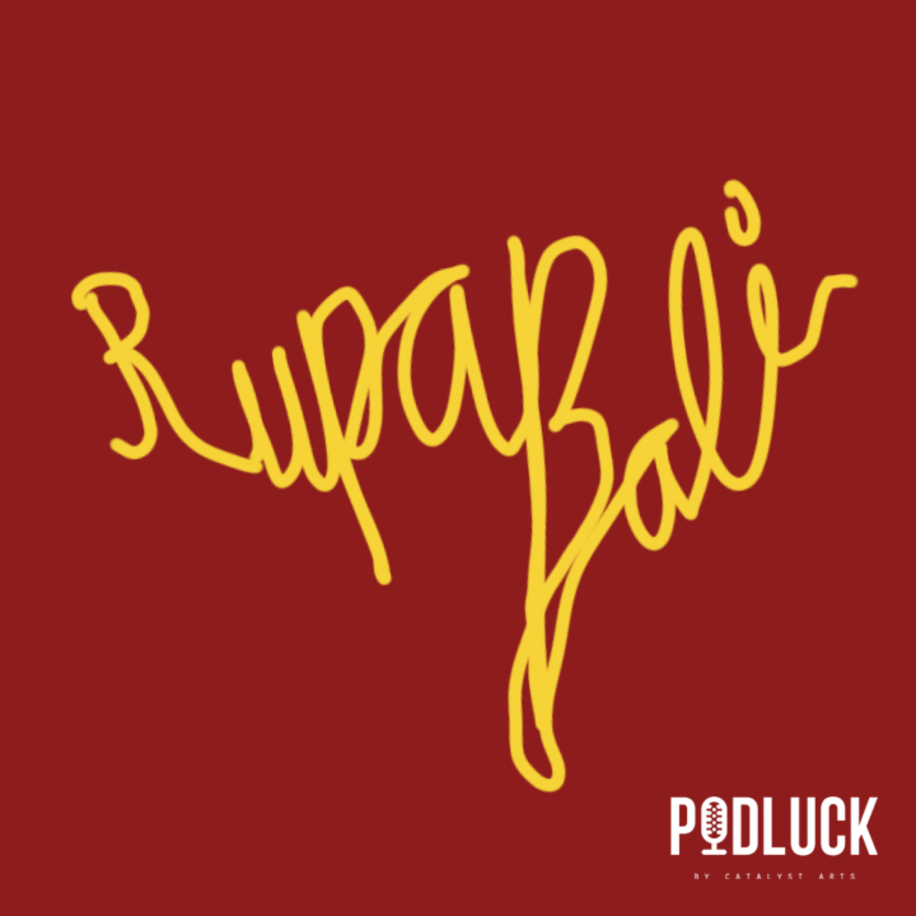Rupa Bali Podcast