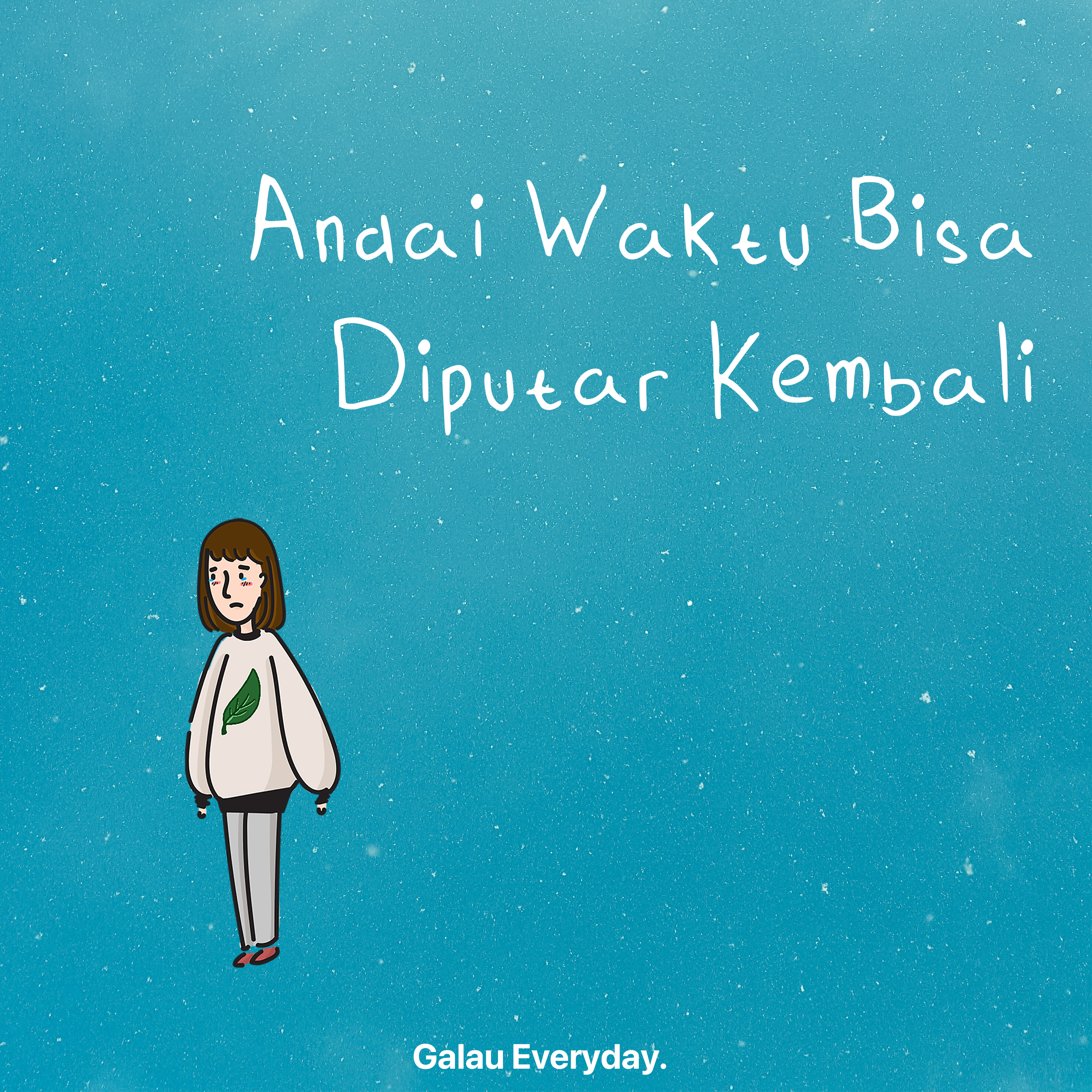Galau Everyday