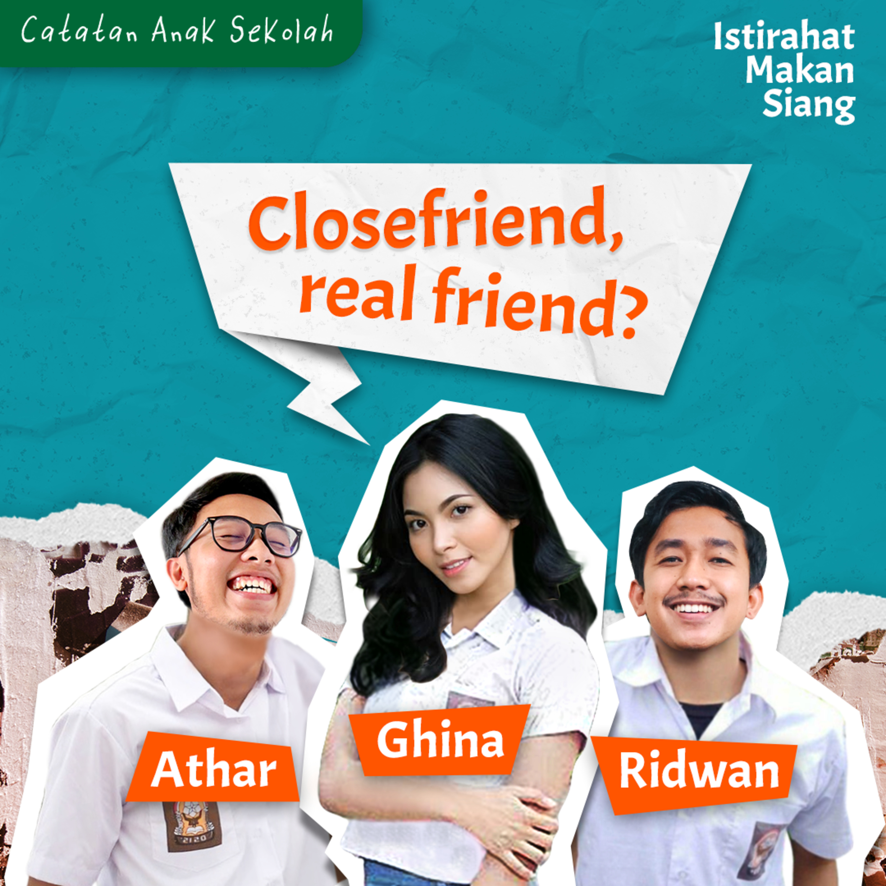 Istirahat Makan Siang: Closefriend, Real Friend? #IMS