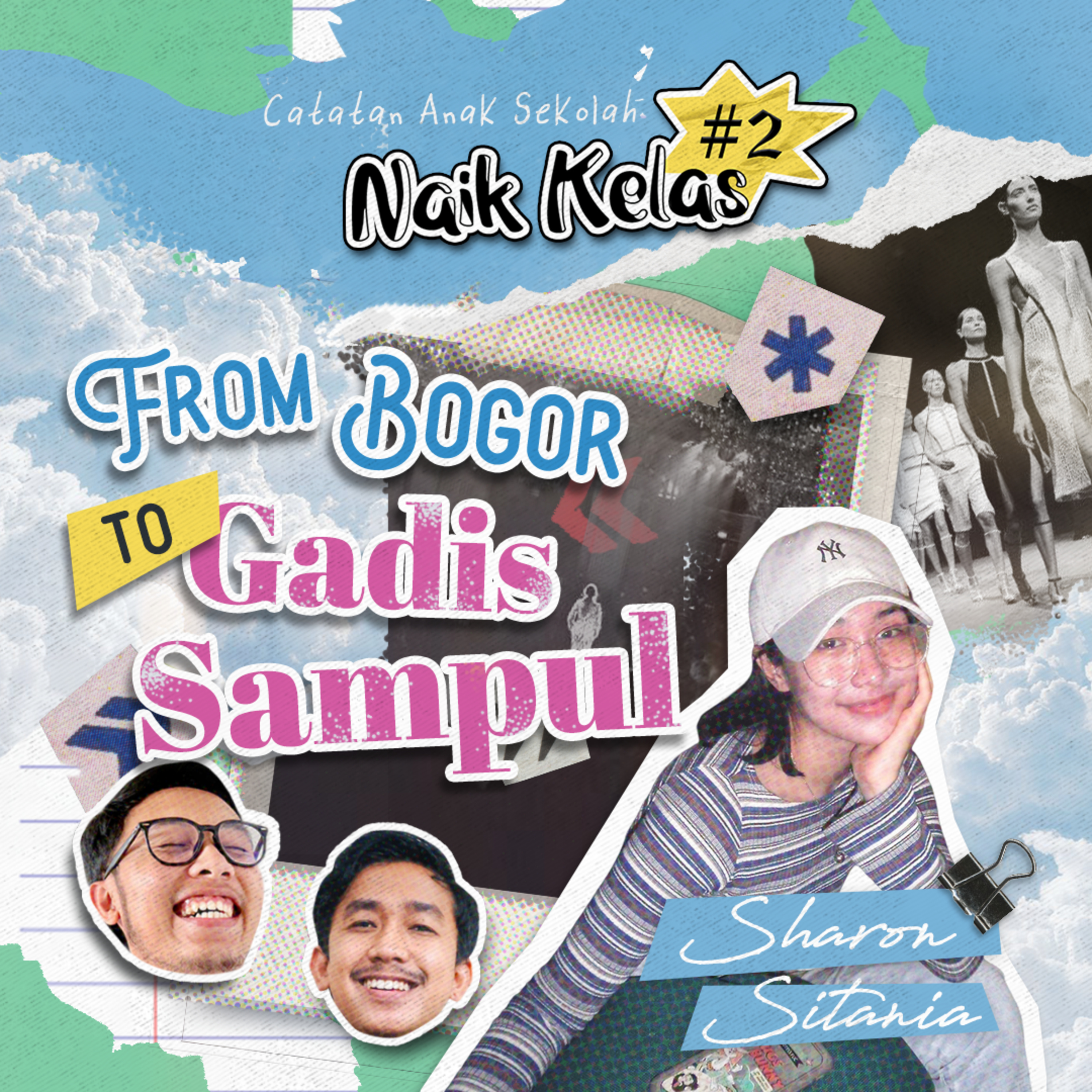 #2 Eps 9: From Bogor to Gadis Sampul feat. Sharon Sitania