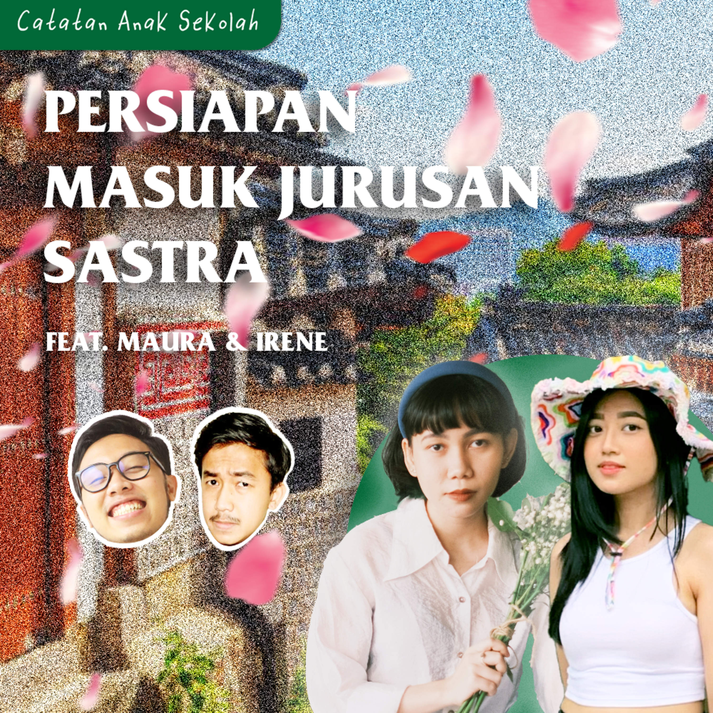 #3 Eps 4: Persiapan Masuk Jurusan Sastra! Feat. Maura & Irene