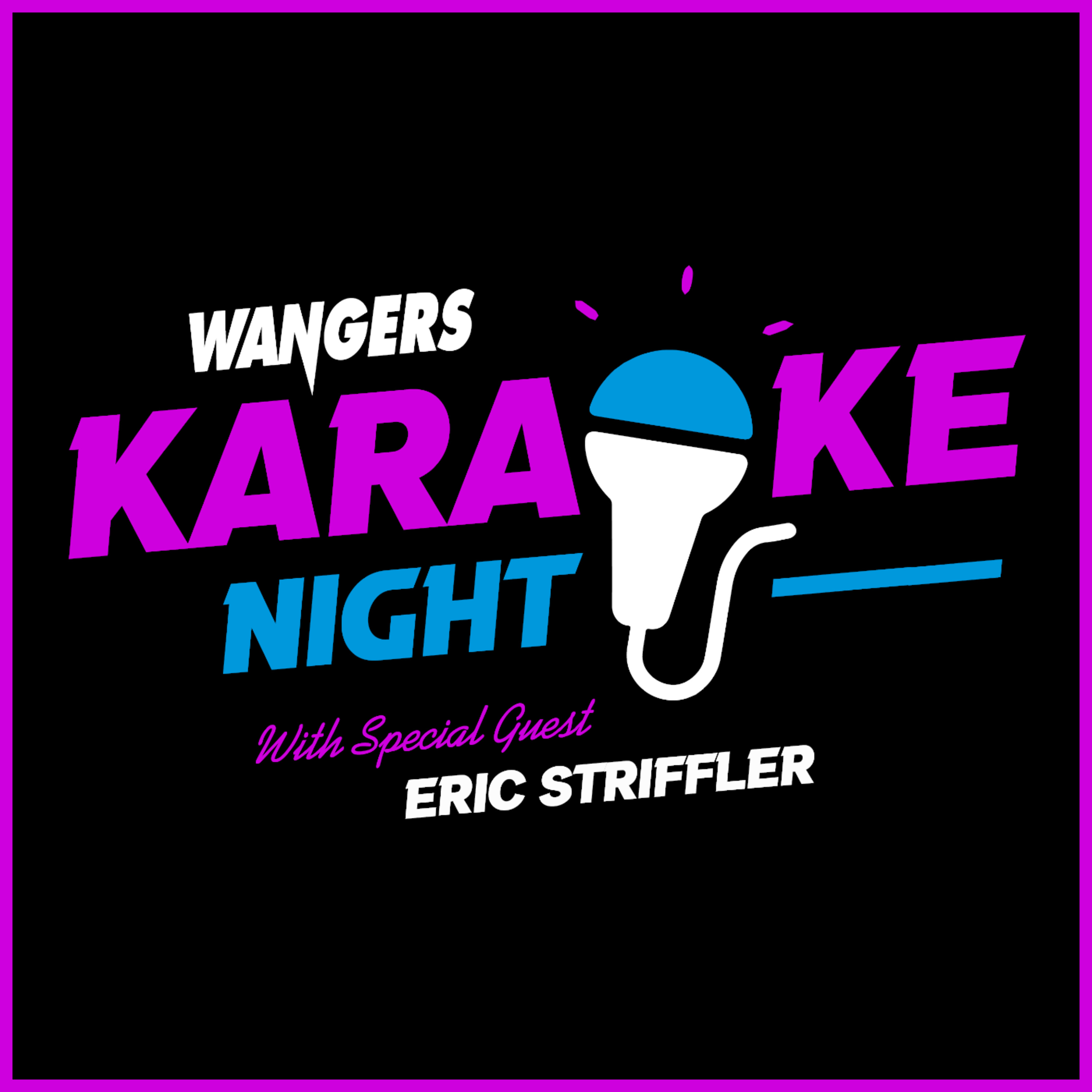 The Wanger Show