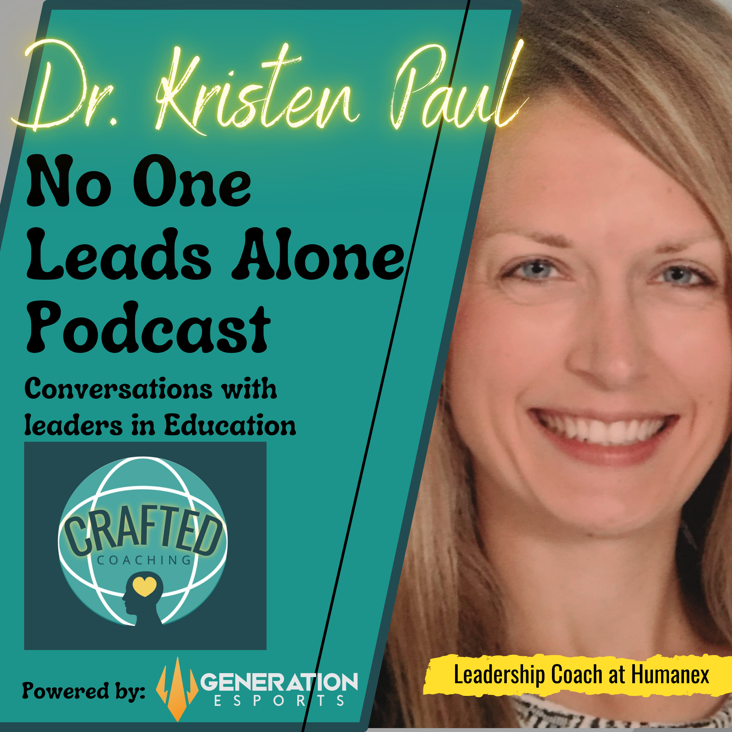 No One Leads Alone - Conversations with Leaders in Education