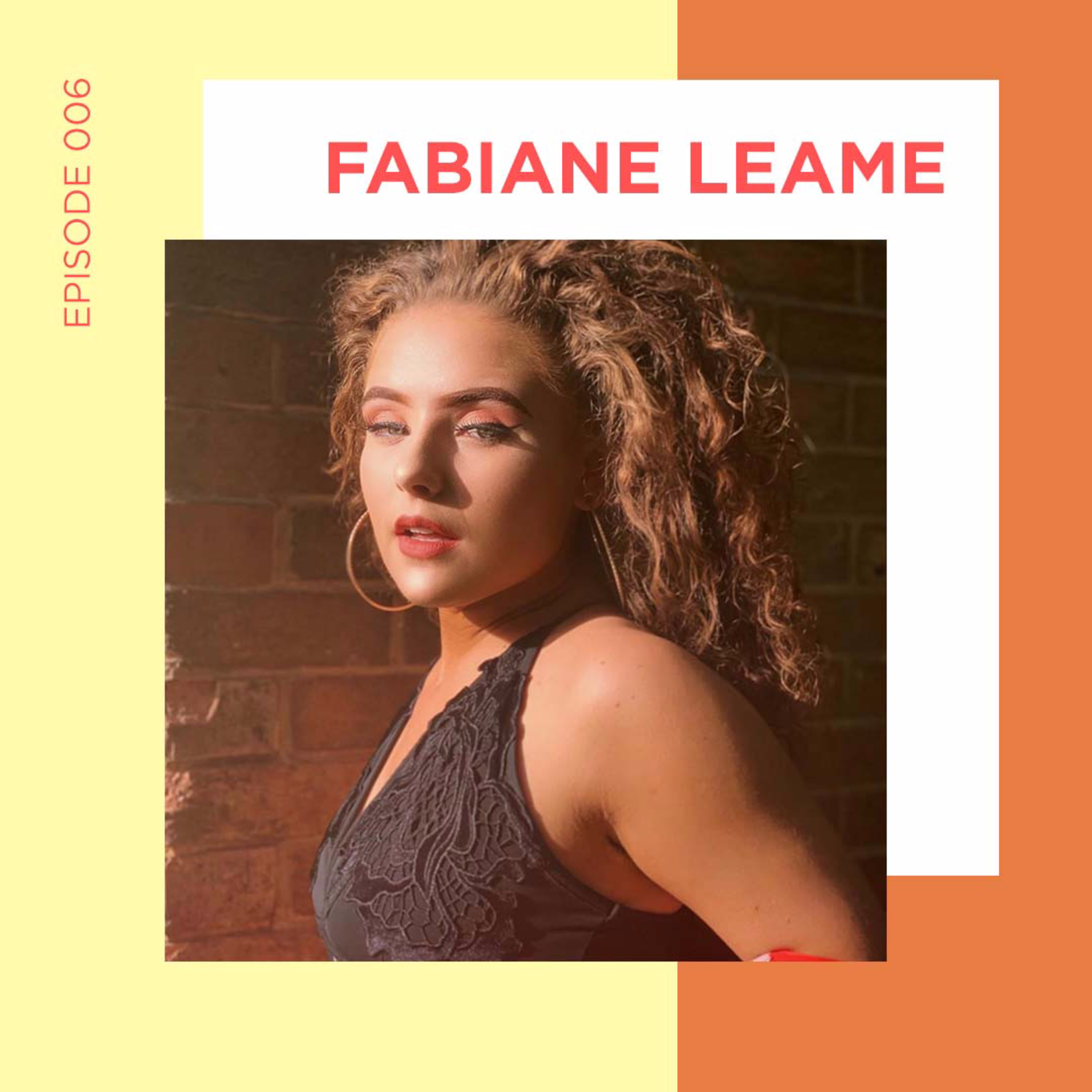 EP 6 - What's Your Favourite Sex Position with Fabiane Leame episode artwork