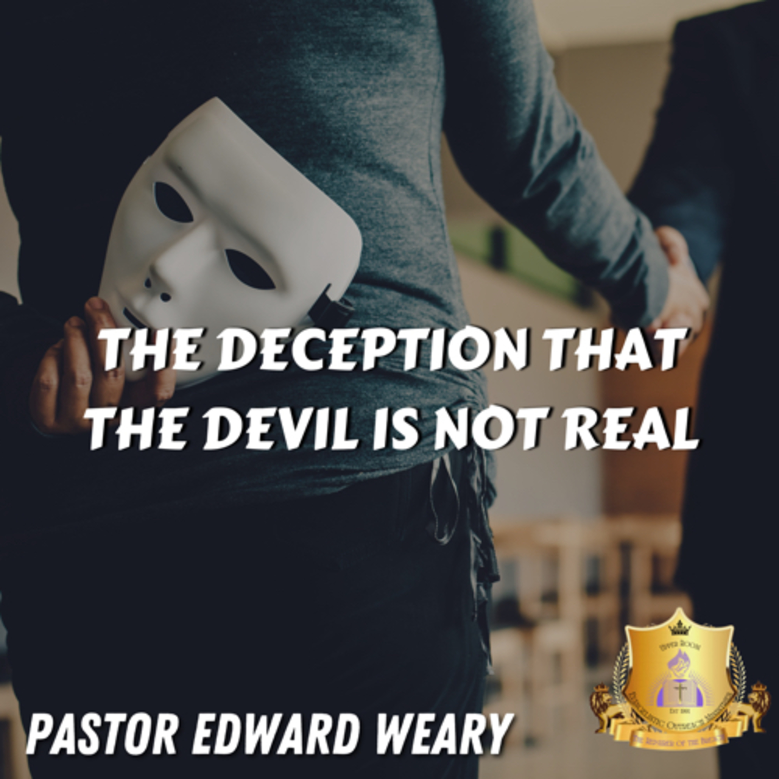 The deception that the devil is not real episode artwork