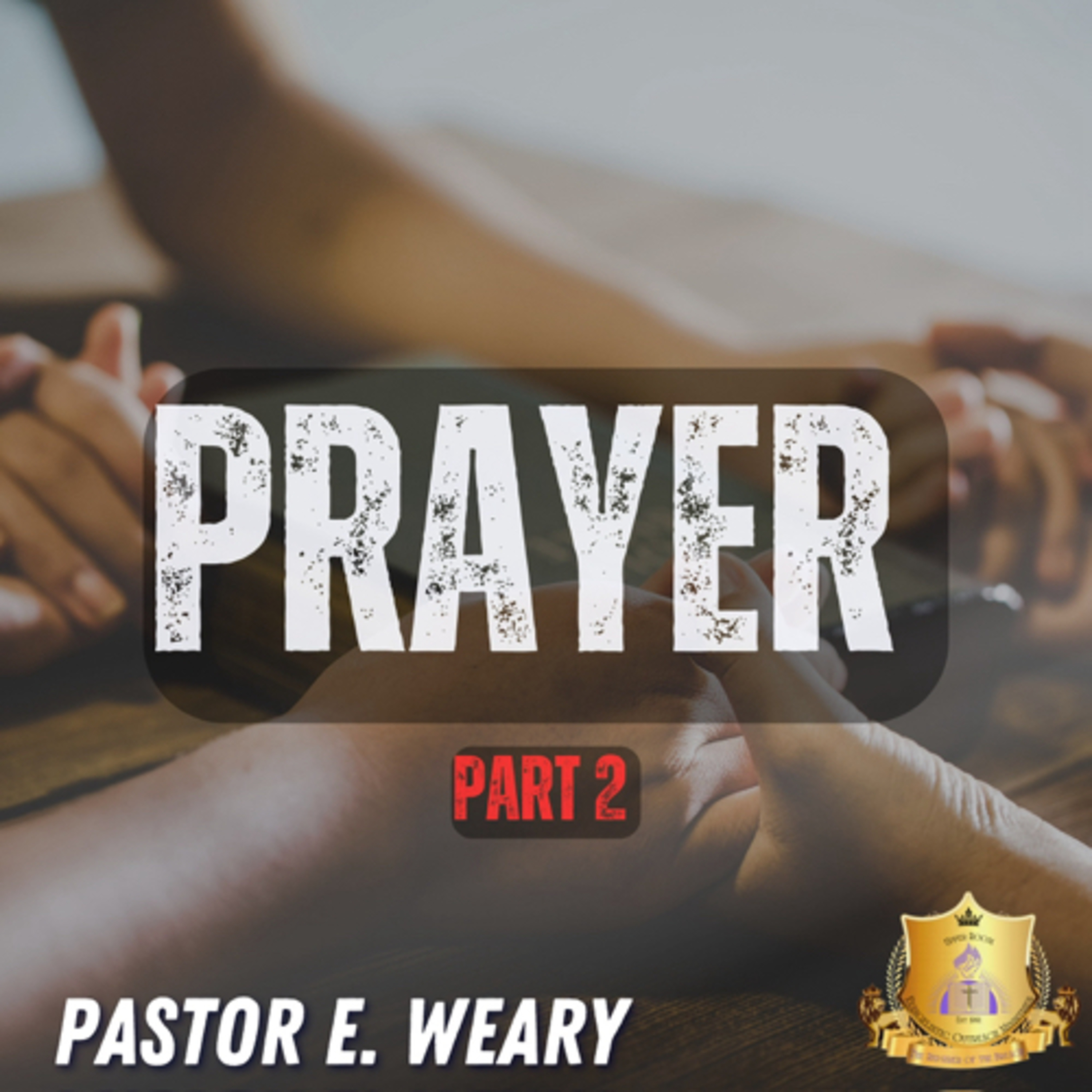 Prayer part 2 episode artwork