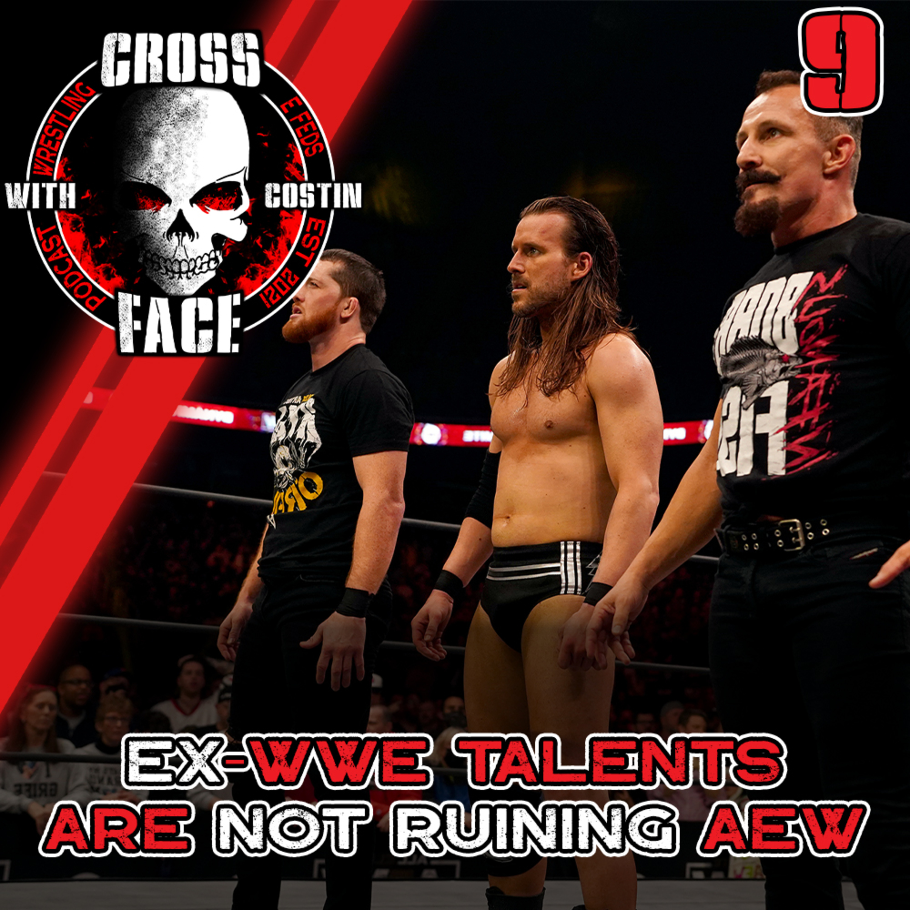 9. EX-WWE GUYS ARE NOT RUINING AEW - Opinion & Thoughts episode artwork