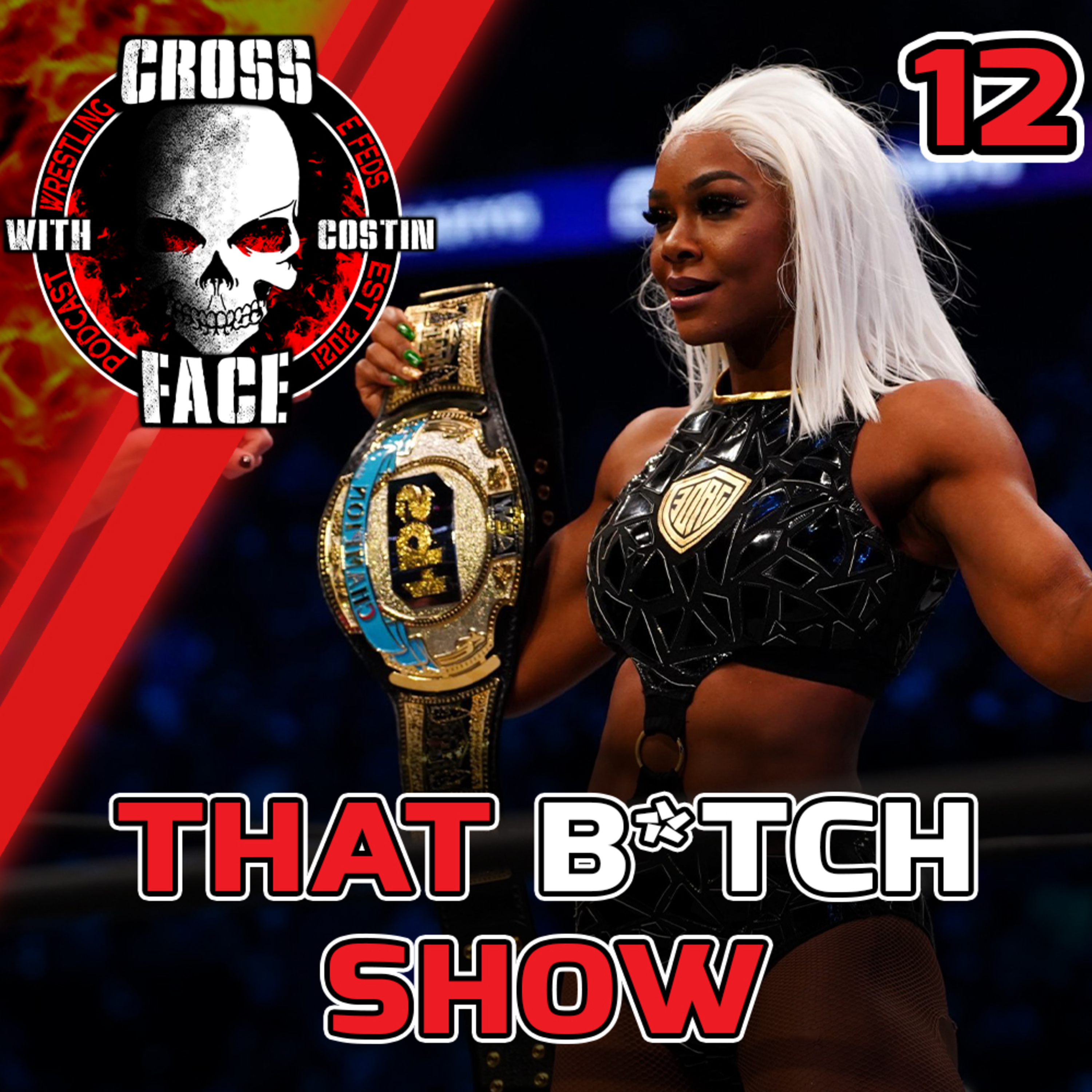 12. THAT B*TCH SHOW - AEW TBS Debut & BOTB Thoughts episode artwork